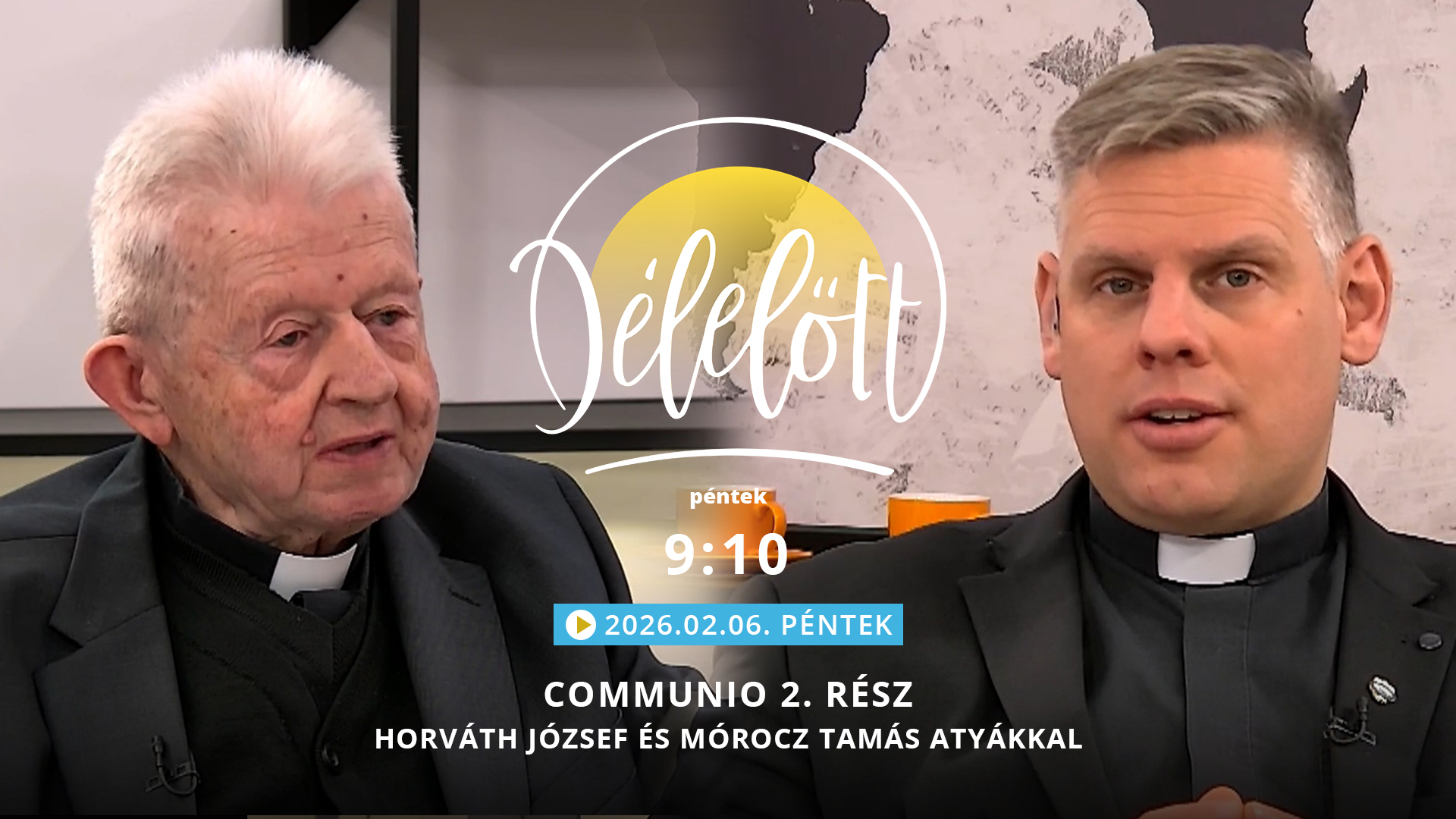 Communio 2. rész – Horváth József és Mórocz Tamás atyákkal