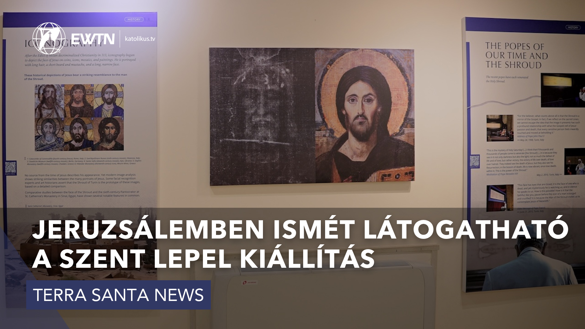 Jeruzsálemben ismét látogatható a Szent Lepel-kiállítás