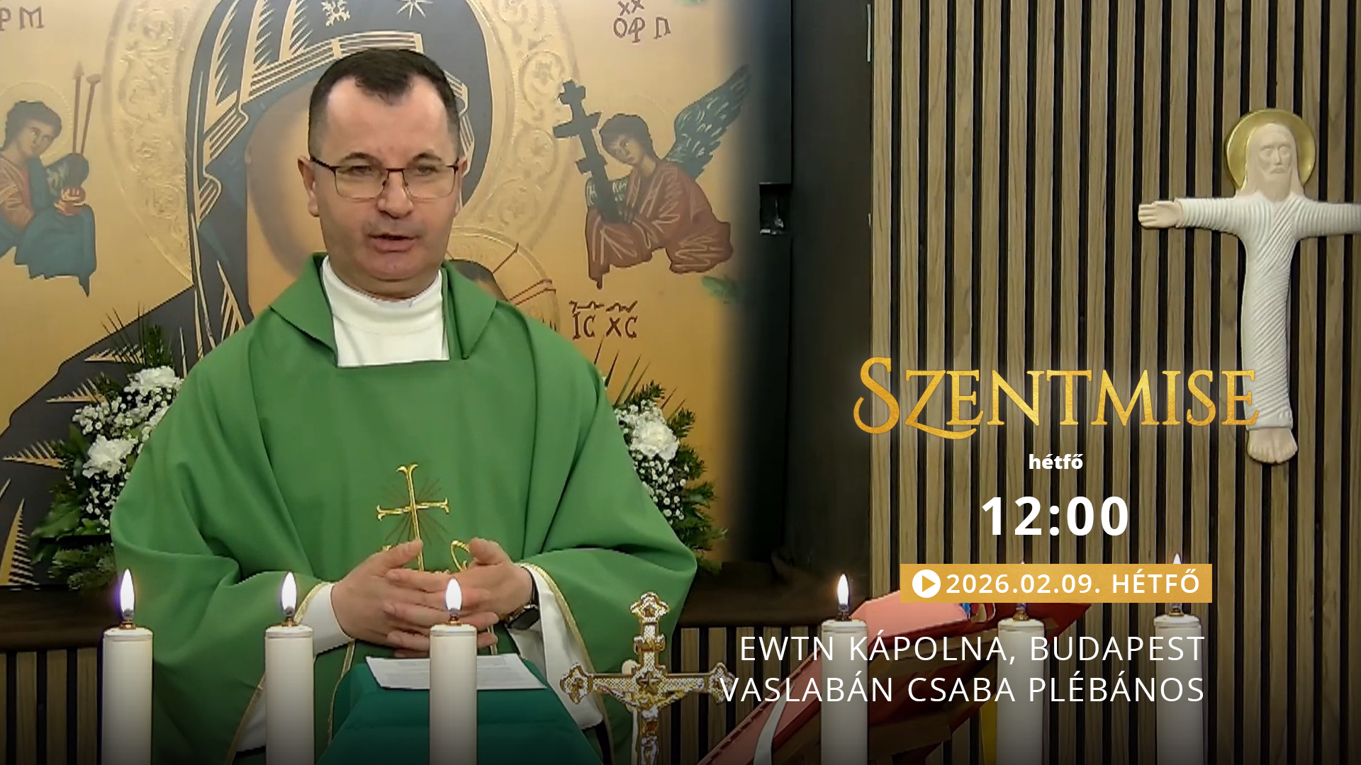 Szentmise a budapesti EWTN kápolnából – Vaslabán Csaba