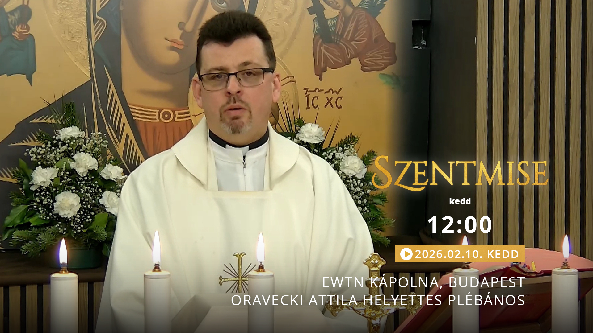 Szentmise a budapesti EWTN kápolnából – Oravecki Attila