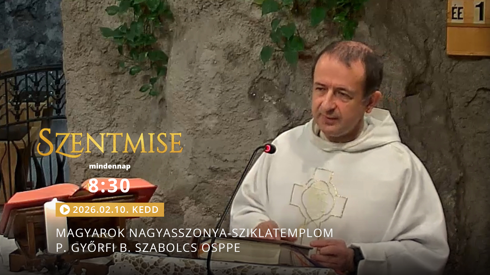 Szentmise a Sziklatemplomból – P. Györfi B. Szabolcs