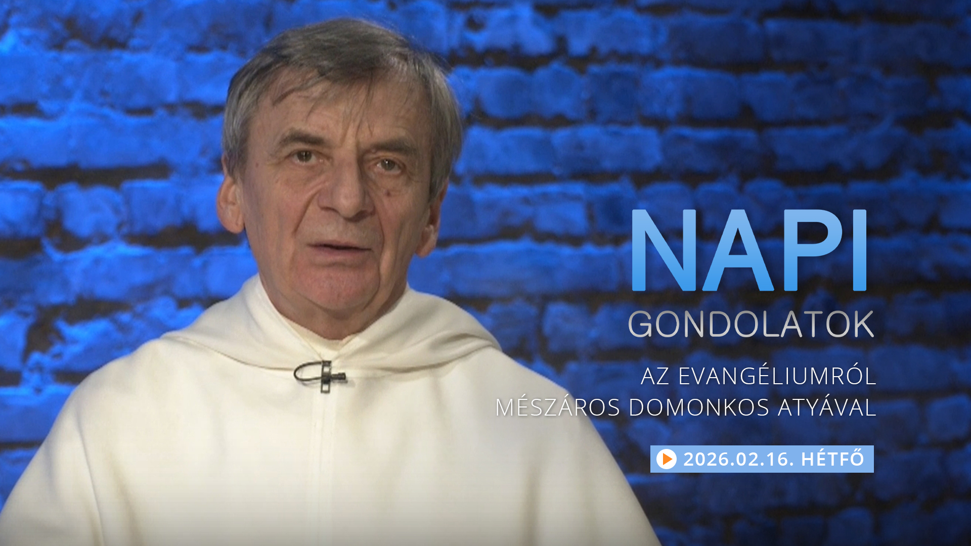 Mészáros Domonkos atya elmélkedése a hétfői evangéliumról