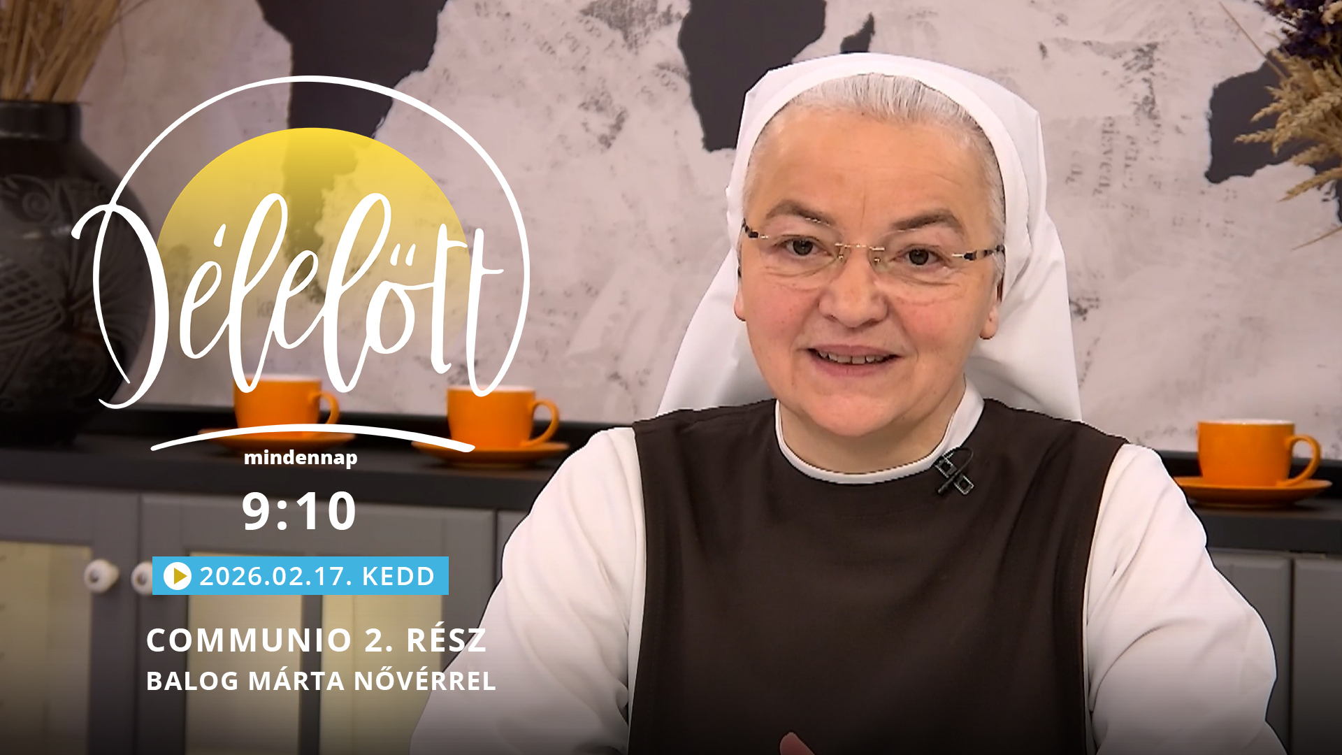Communio 2. rész – Balog Márta nővérrel