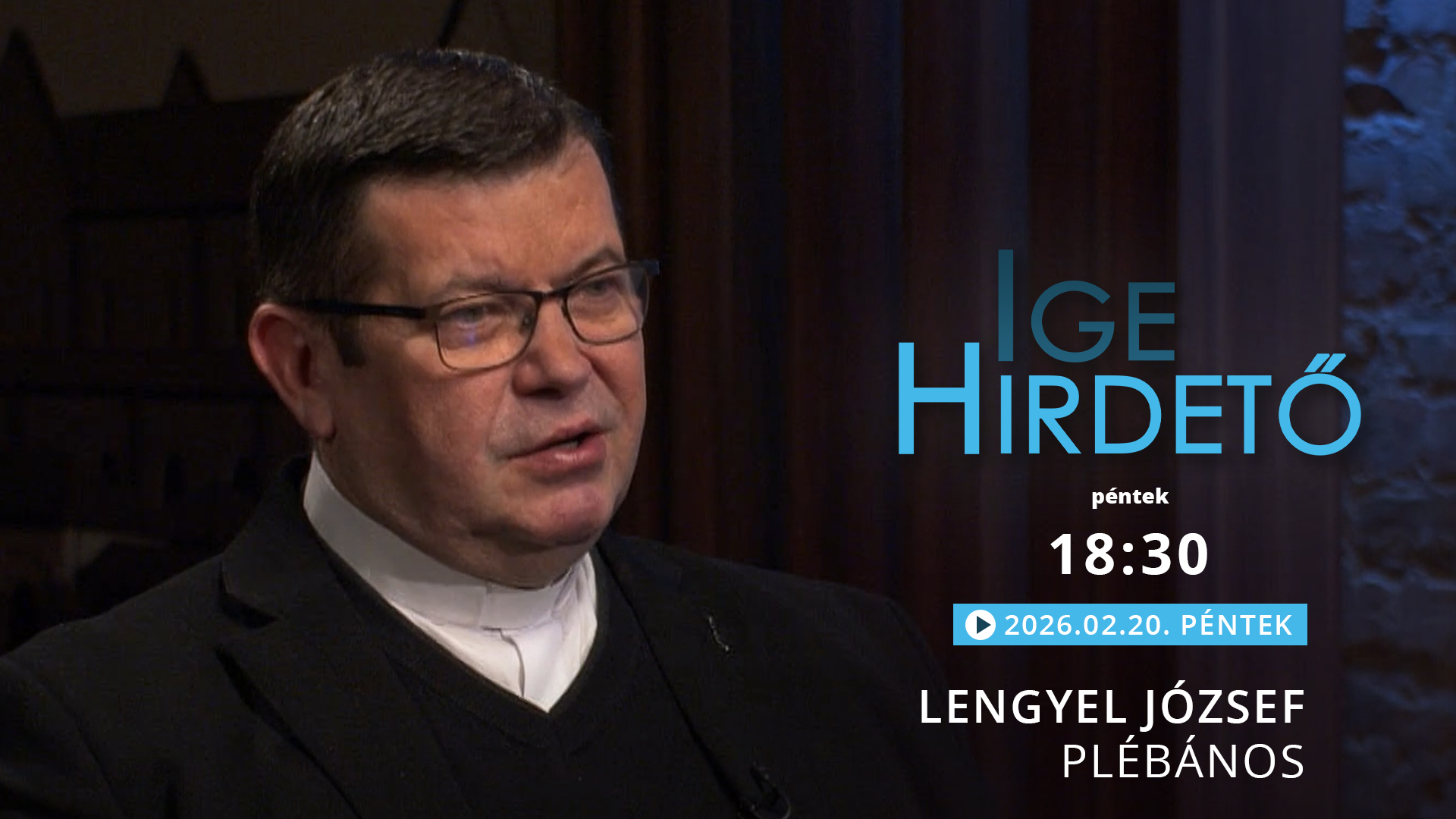 Igehirdető – Lengyel József plébános
