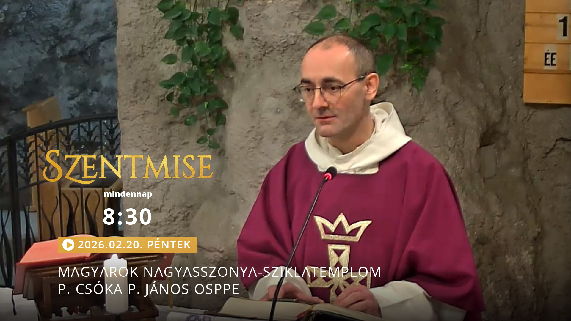 Szentmise a Sziklatemplomból – P. Csóka P. János