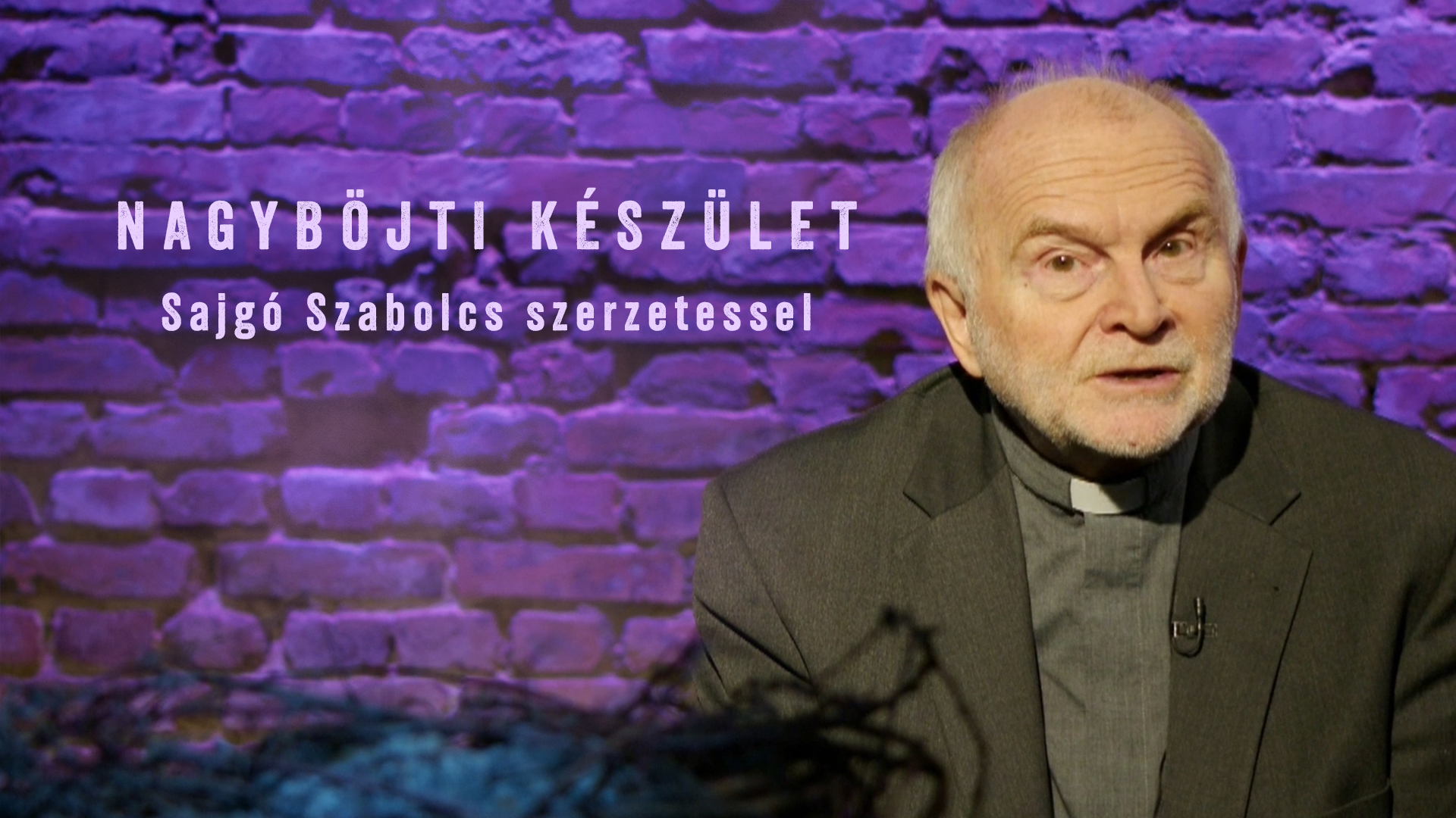Nagyböjti készület – Sajgó Szabolcs szerzetessel