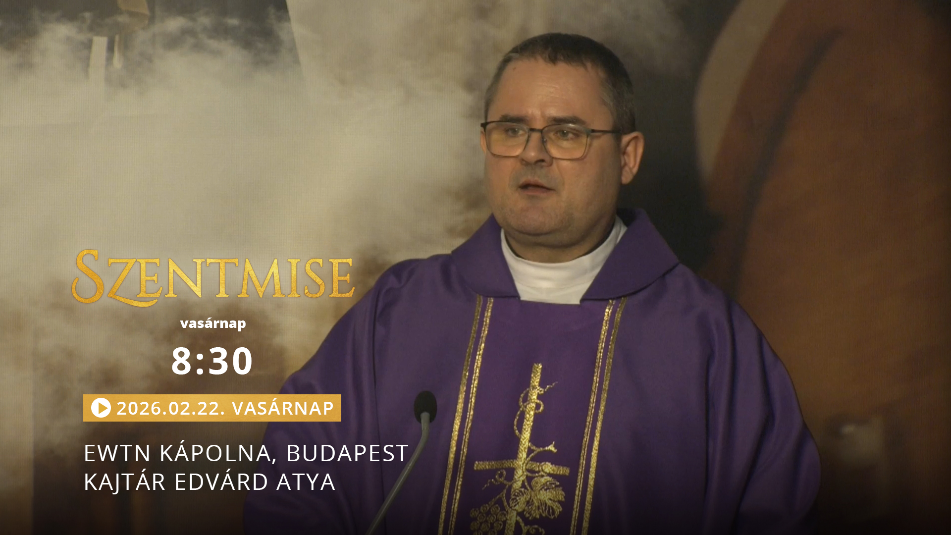 Szentmise és szentségimádás a budapesti EWTN kápolnából – Kajtár Edvárd