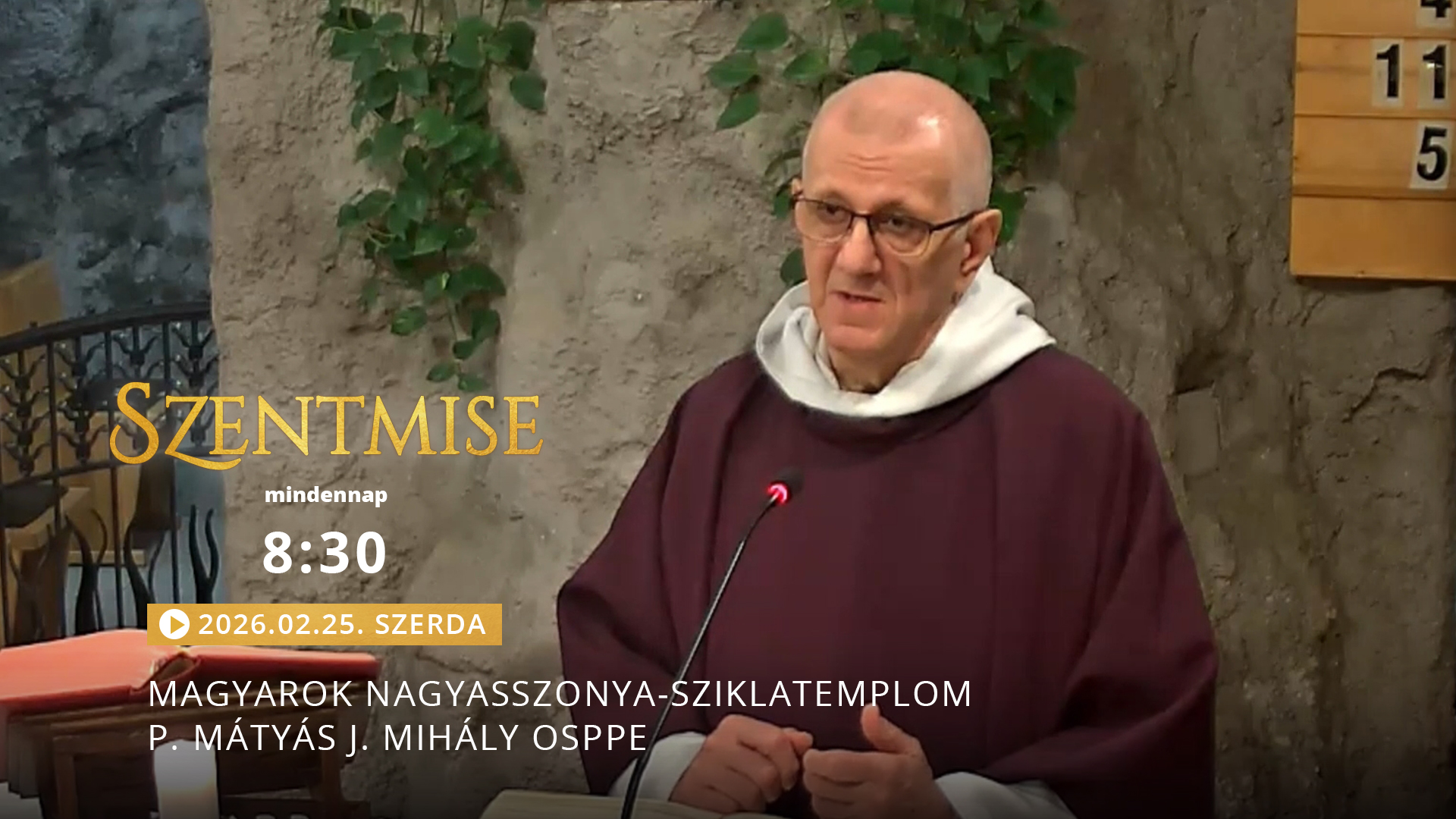 Szentmise a Sziklatemplomból – P. Mátyás J. Mihály