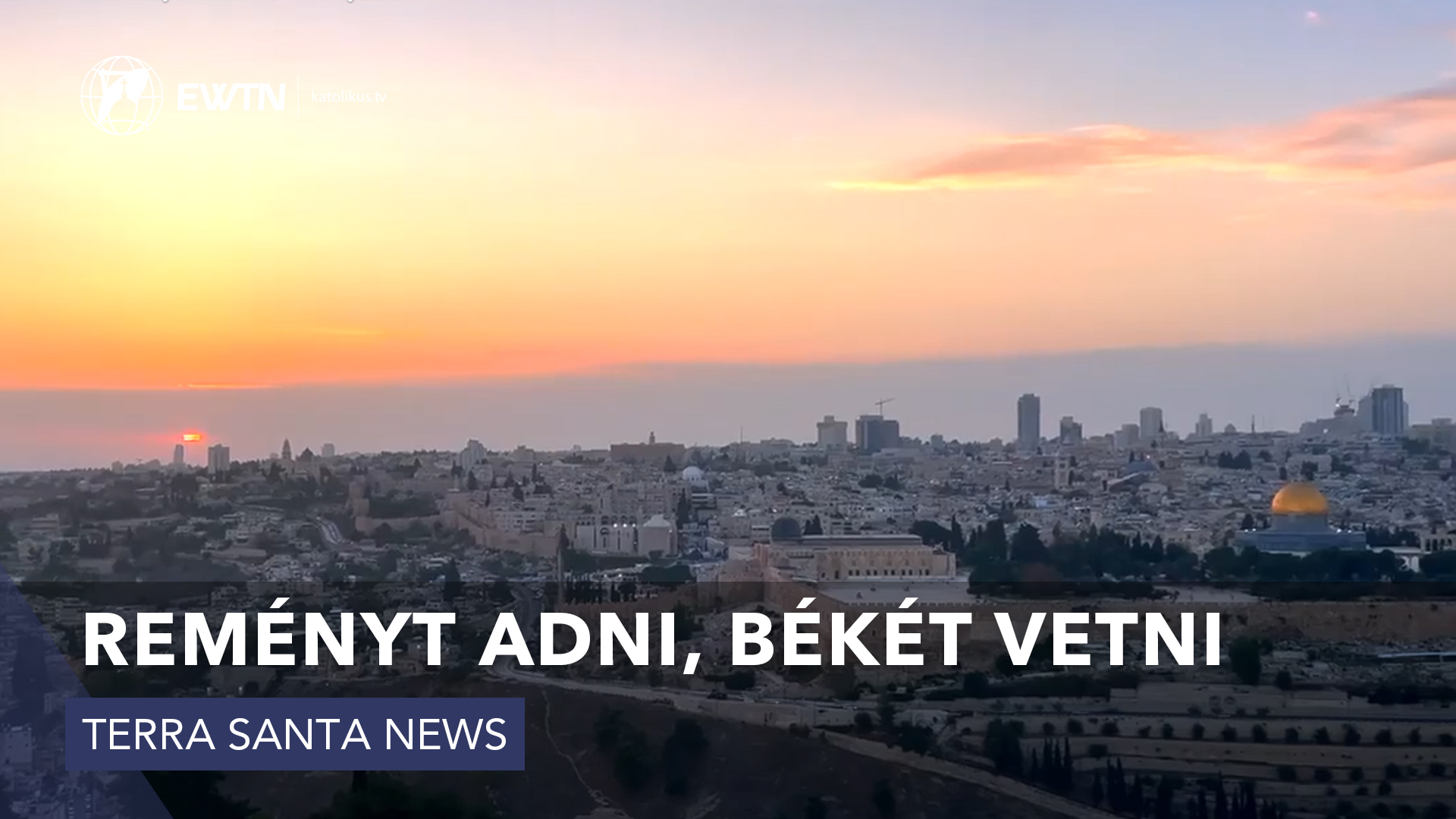 Reményt adni, békét vetni