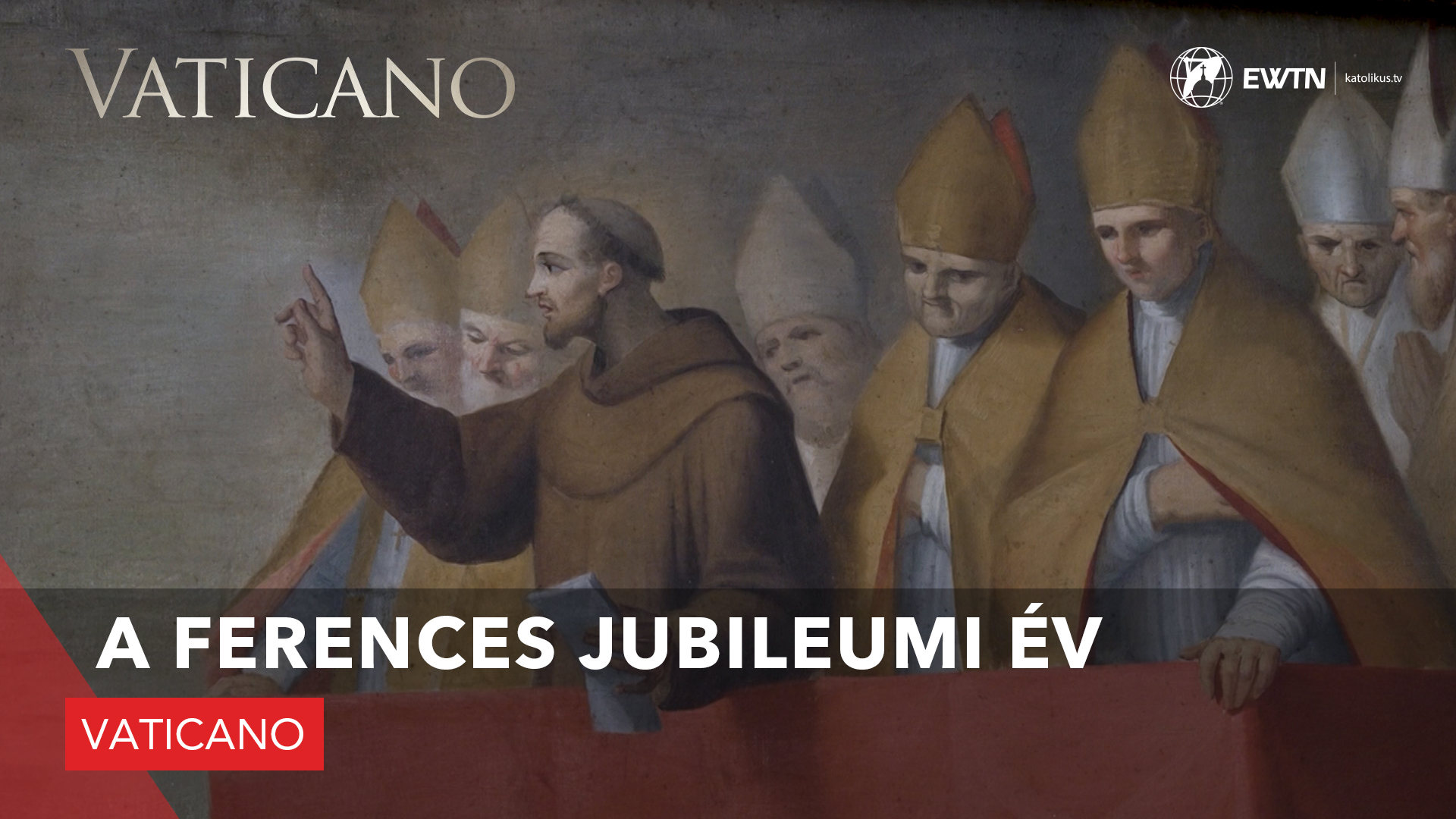A ferences jubileumi év