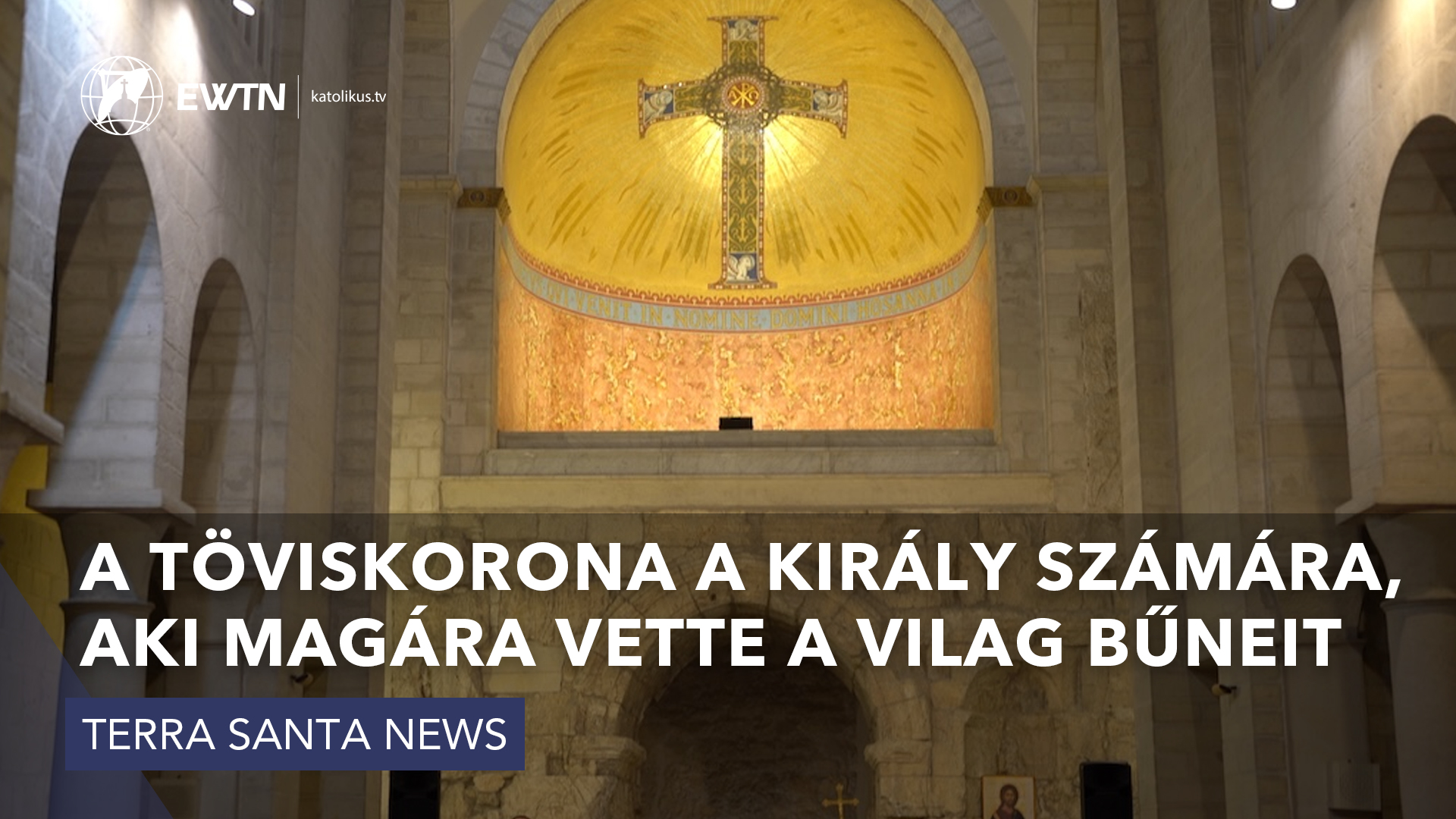A töviskorona a király számára, aki magára vette a világ bűneit