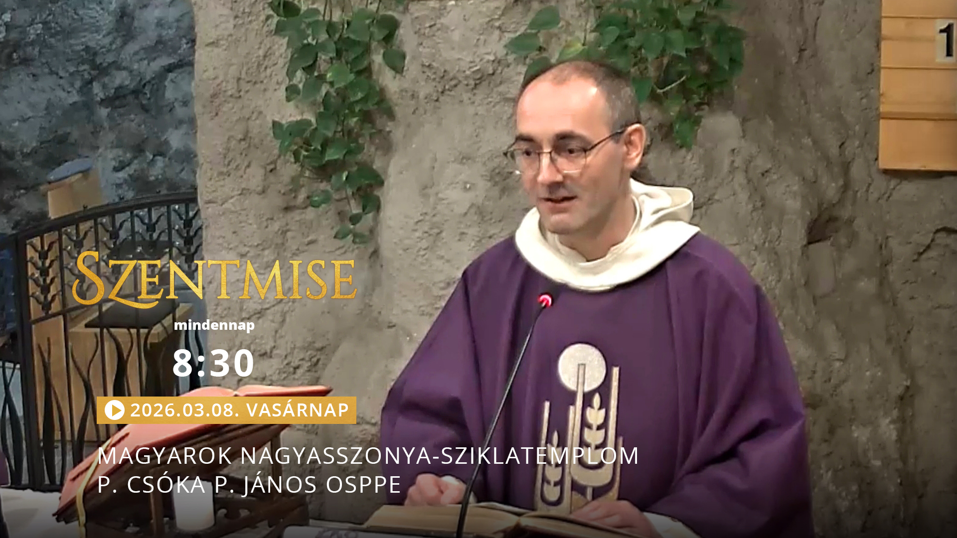 Szentmise a Sziklatemplomból – P. Györfi B. Szabolcs