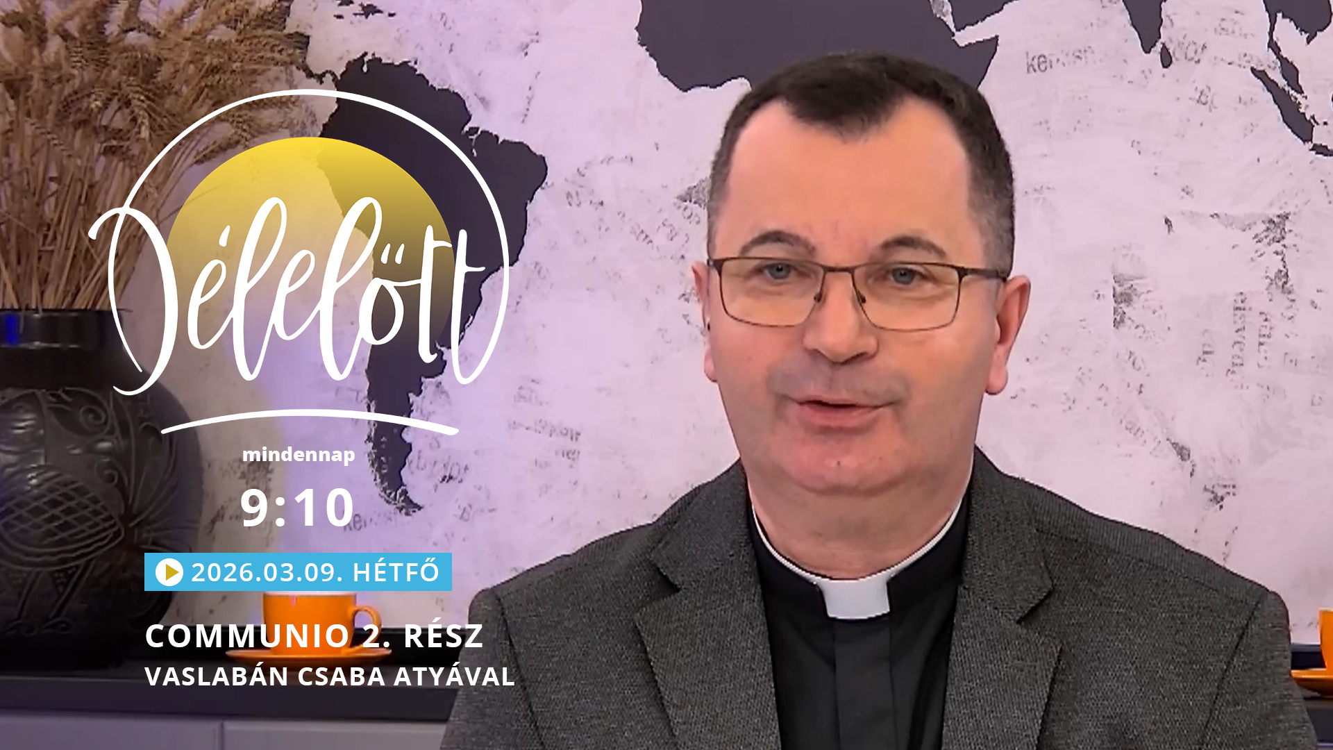 Communio 2. rész – Vaslabán Csaba atyával