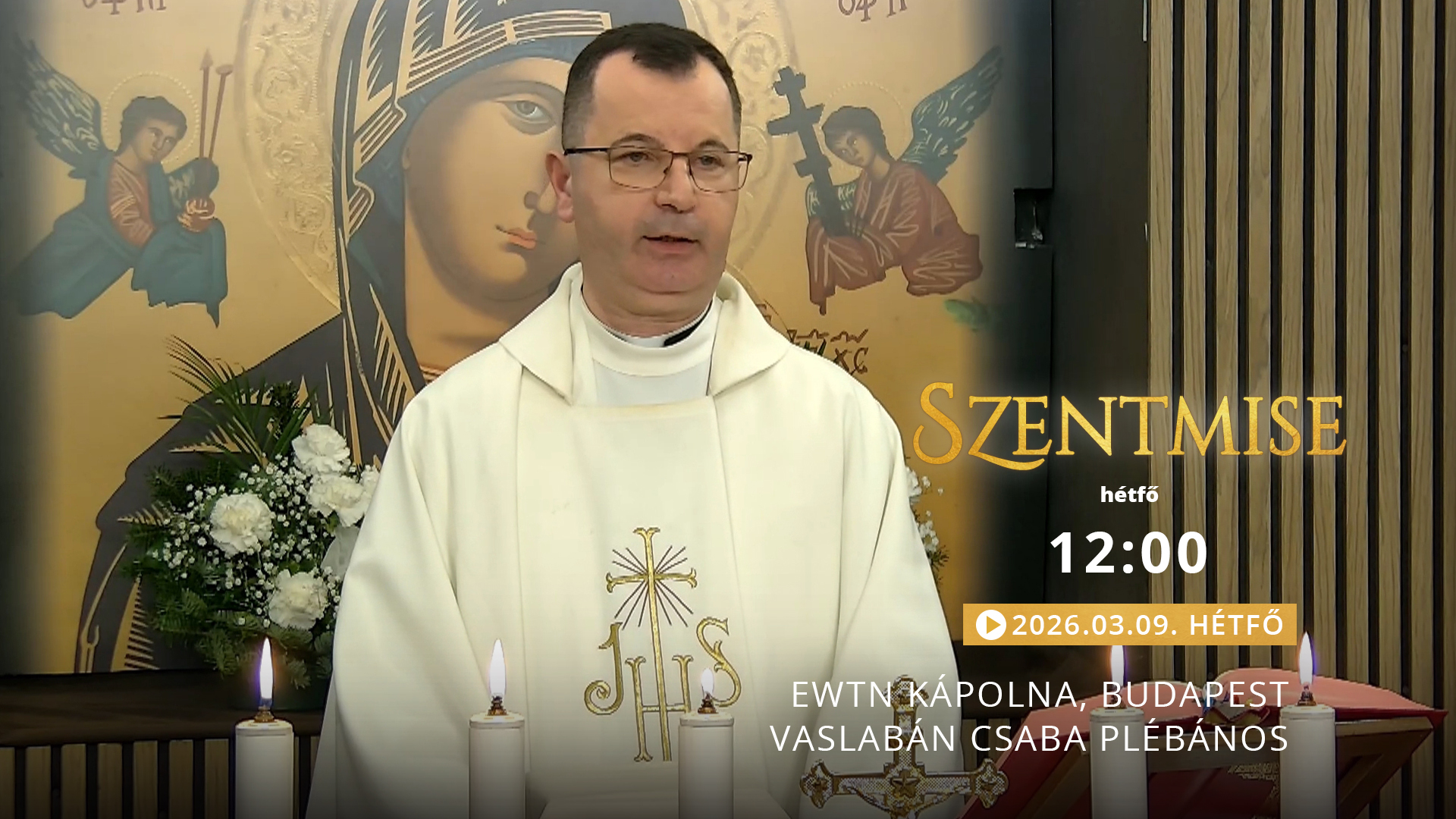 Szentmise a budapesti EWTN kápolnából – Vaslabán Csaba