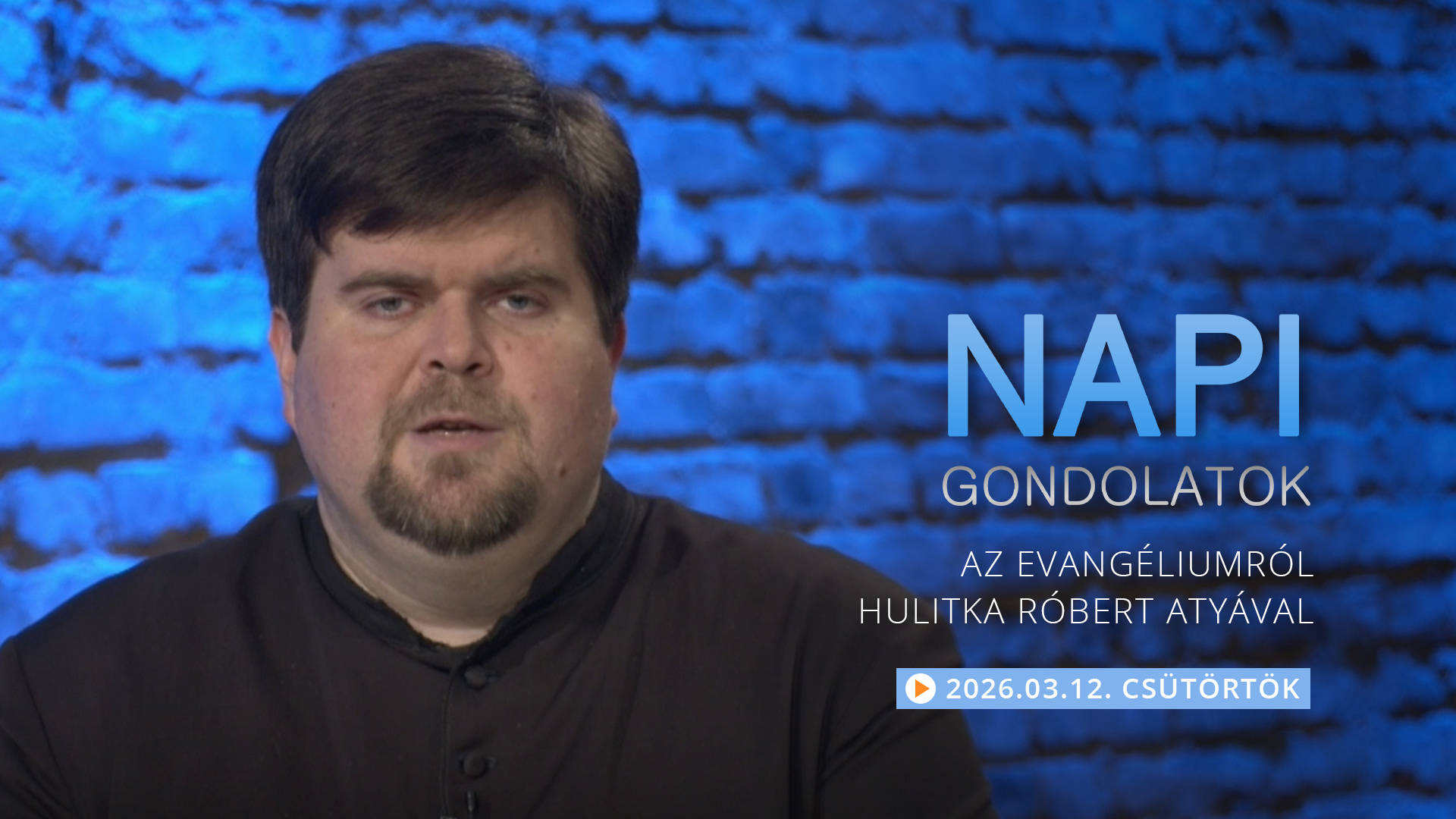 Hulitka Róbert atya elmélkedése a csütörtöki evangéliumról