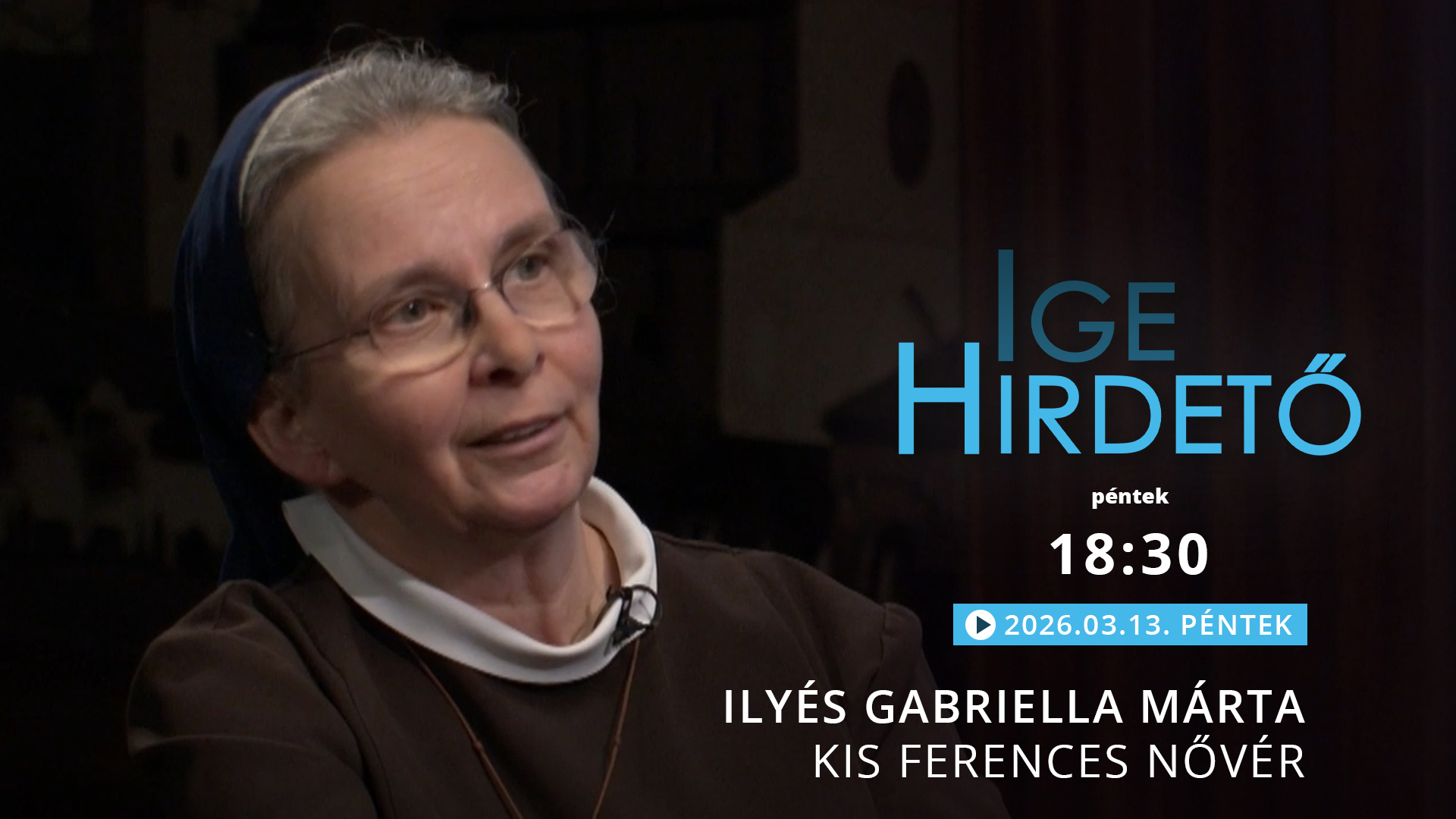 Igehirdető – Ilyés Gabriella Márta kis ferences nővér