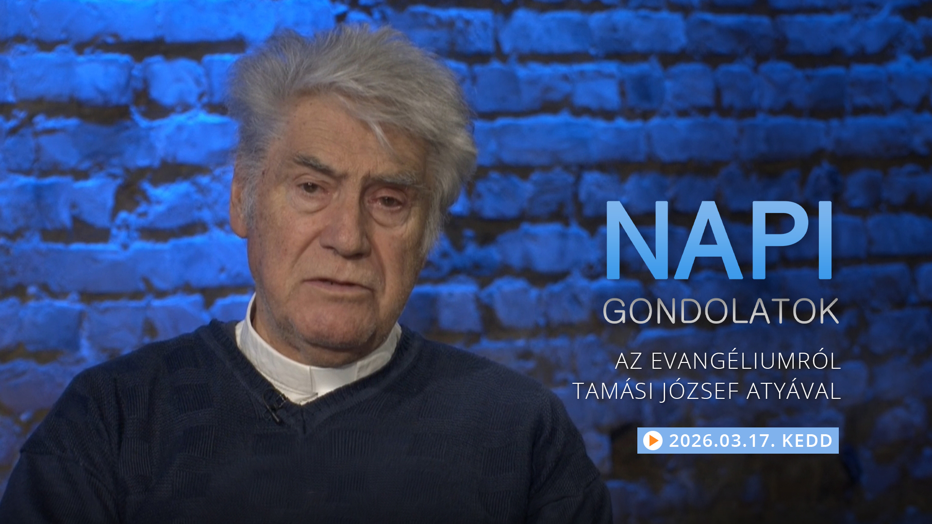 Tamási József atya gondolatai a keddi evangéliumról