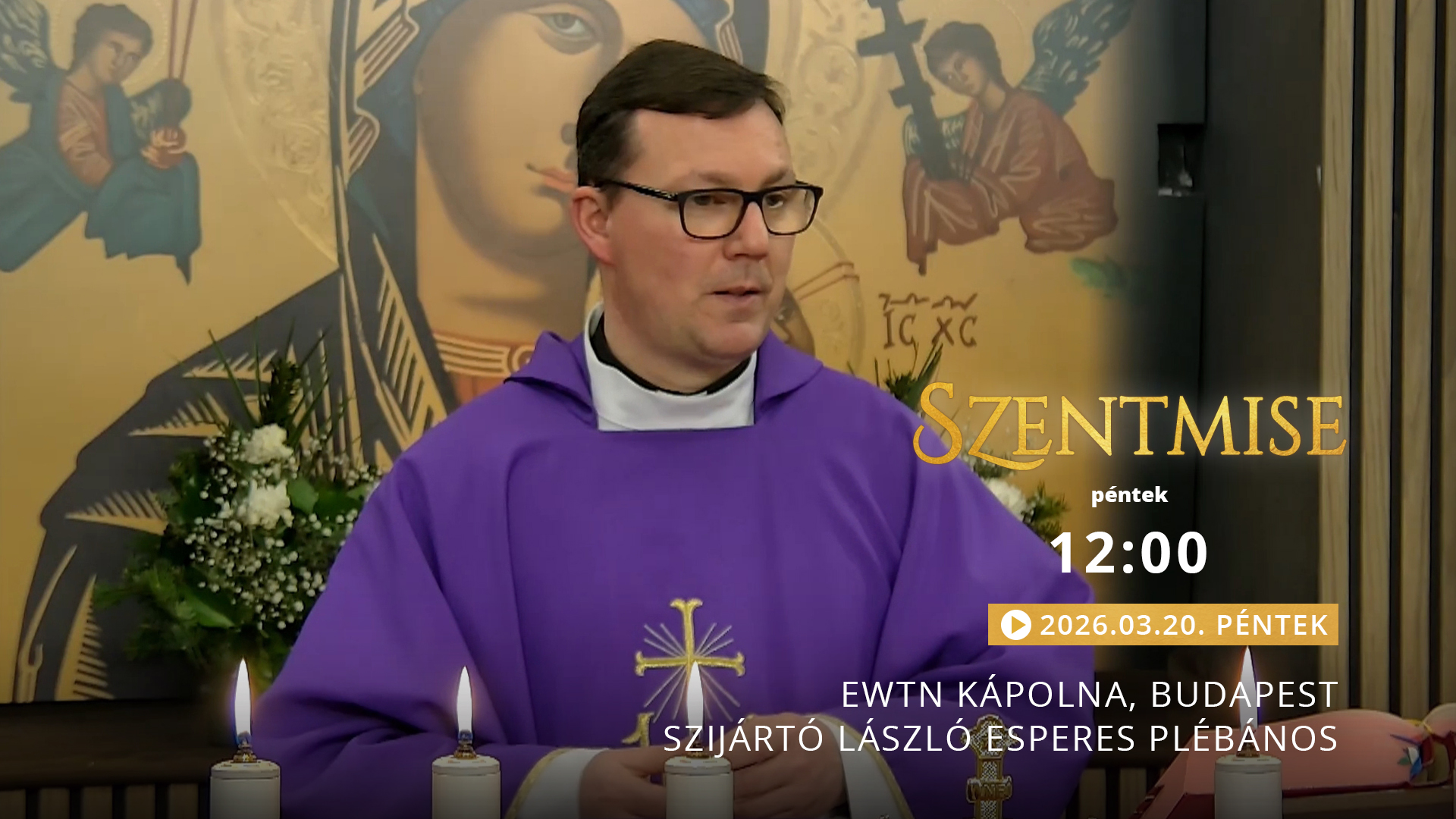 Szentmise a budapesti EWTN kápolnából – Szijártó László
