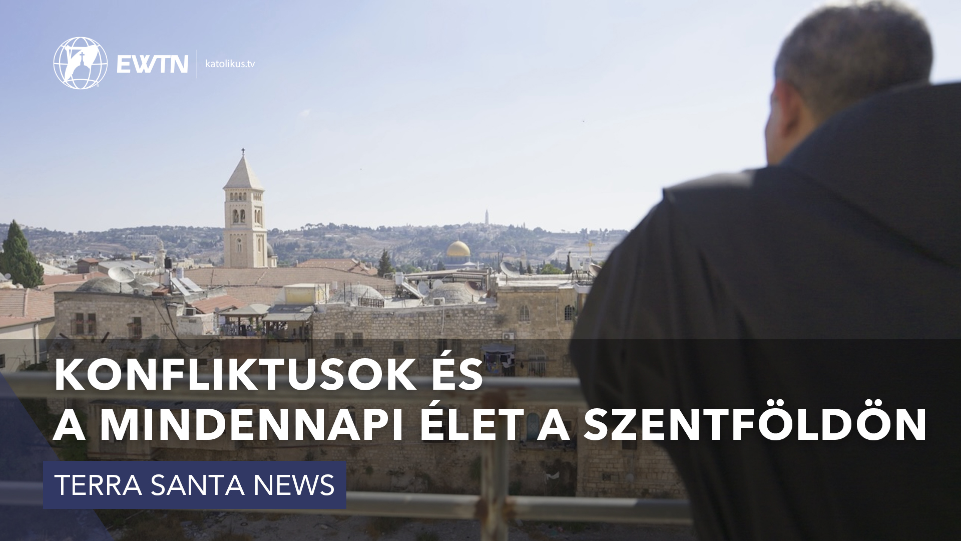 Konfliktusok és a mindennapi élet a Szentföldön