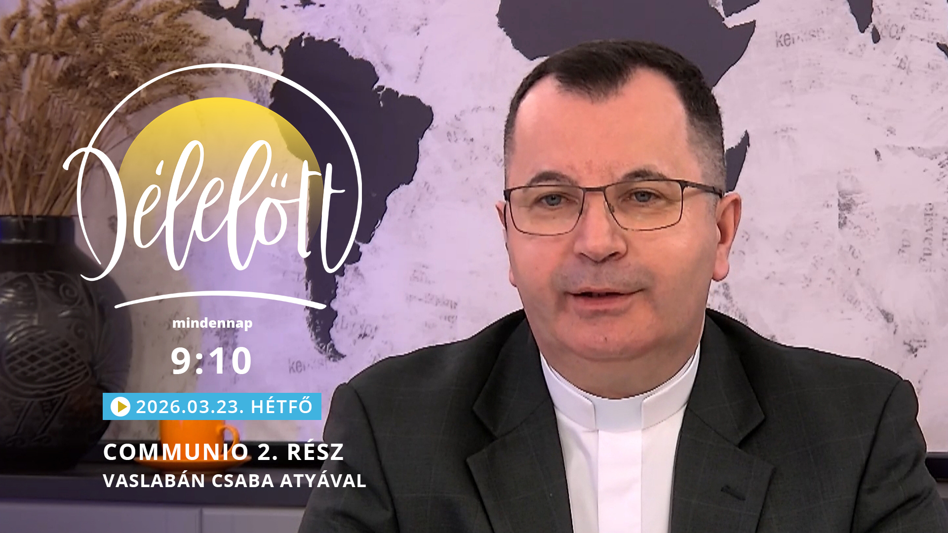 Communio 2. rész – Vaslabán Csaba atyával