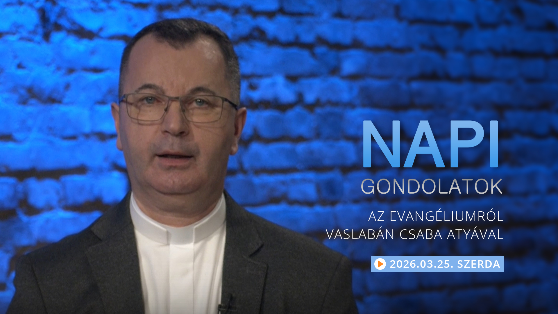 Vaslabán Csaba atya gondolatai a szerdai evangéliumról