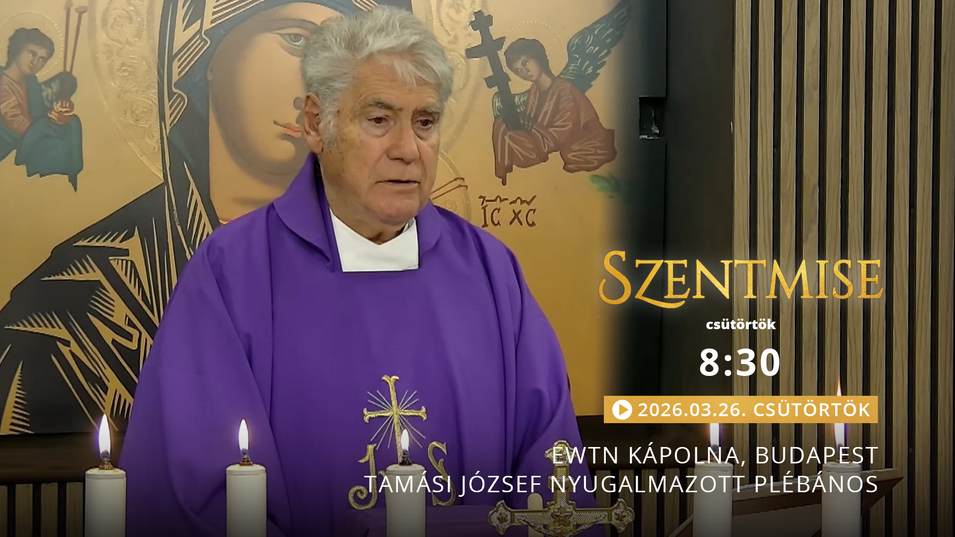 Szentmise a budapesti EWTN kápolnából – Tamási József