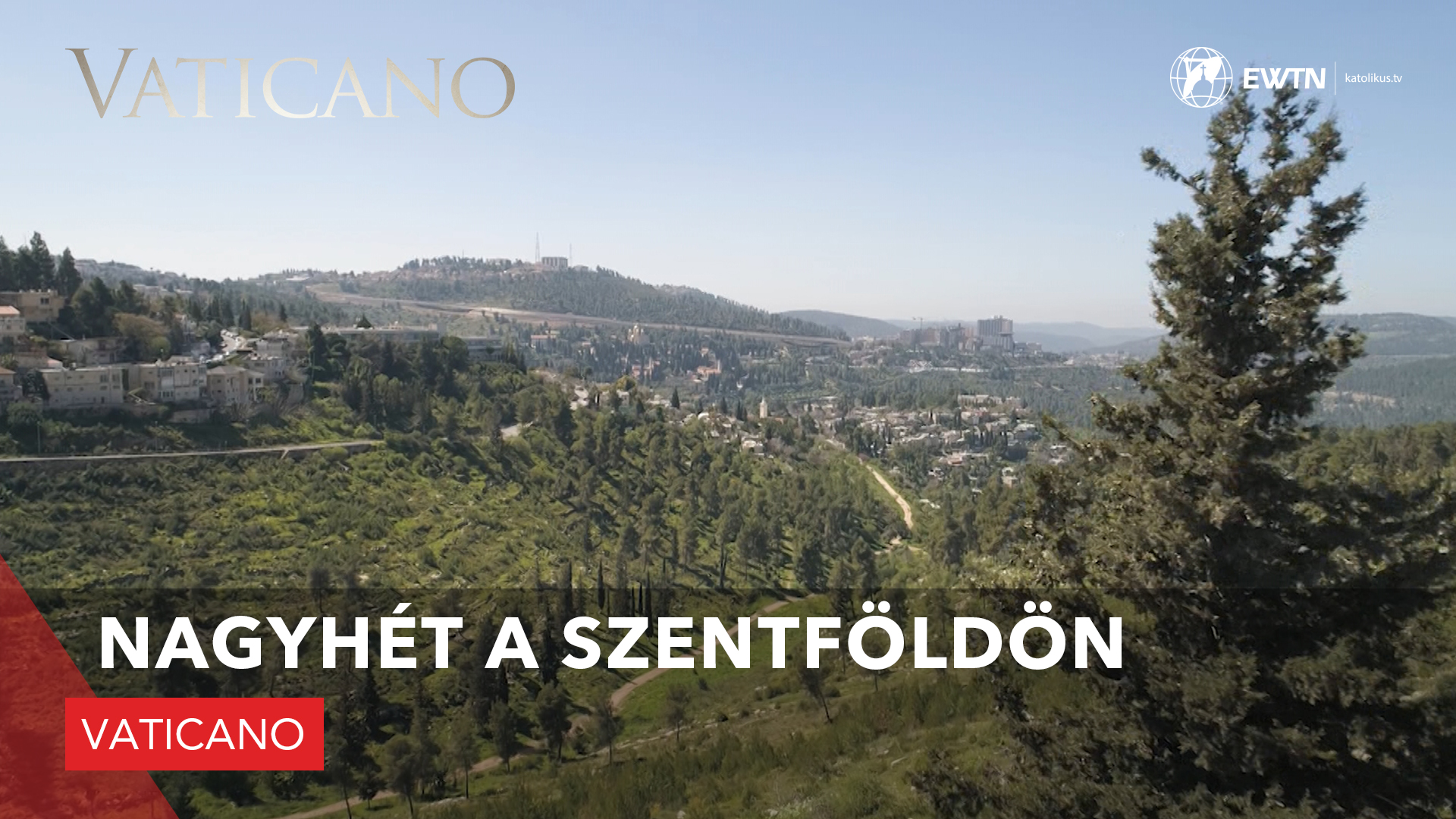 Nagyhét a Szentföldön