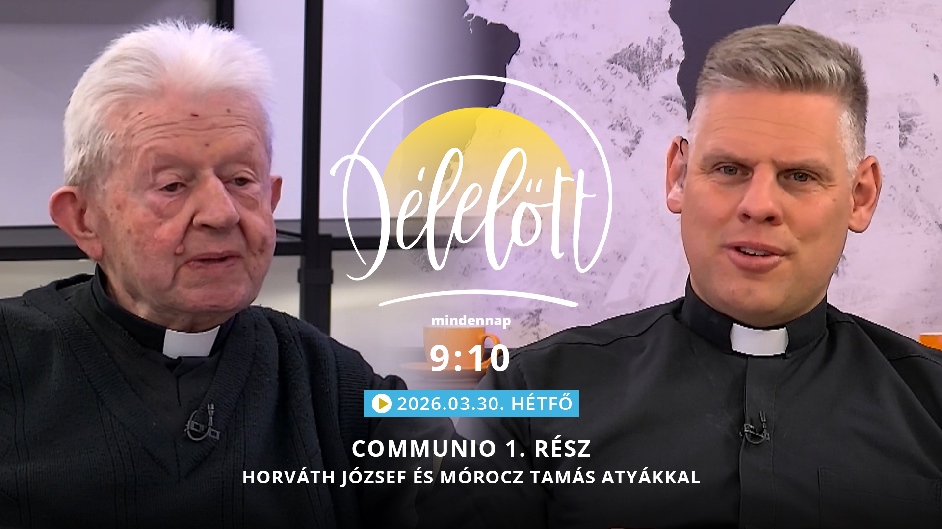 Communio 1. rész – Horváth József és Mórocz Tamás atyákkal