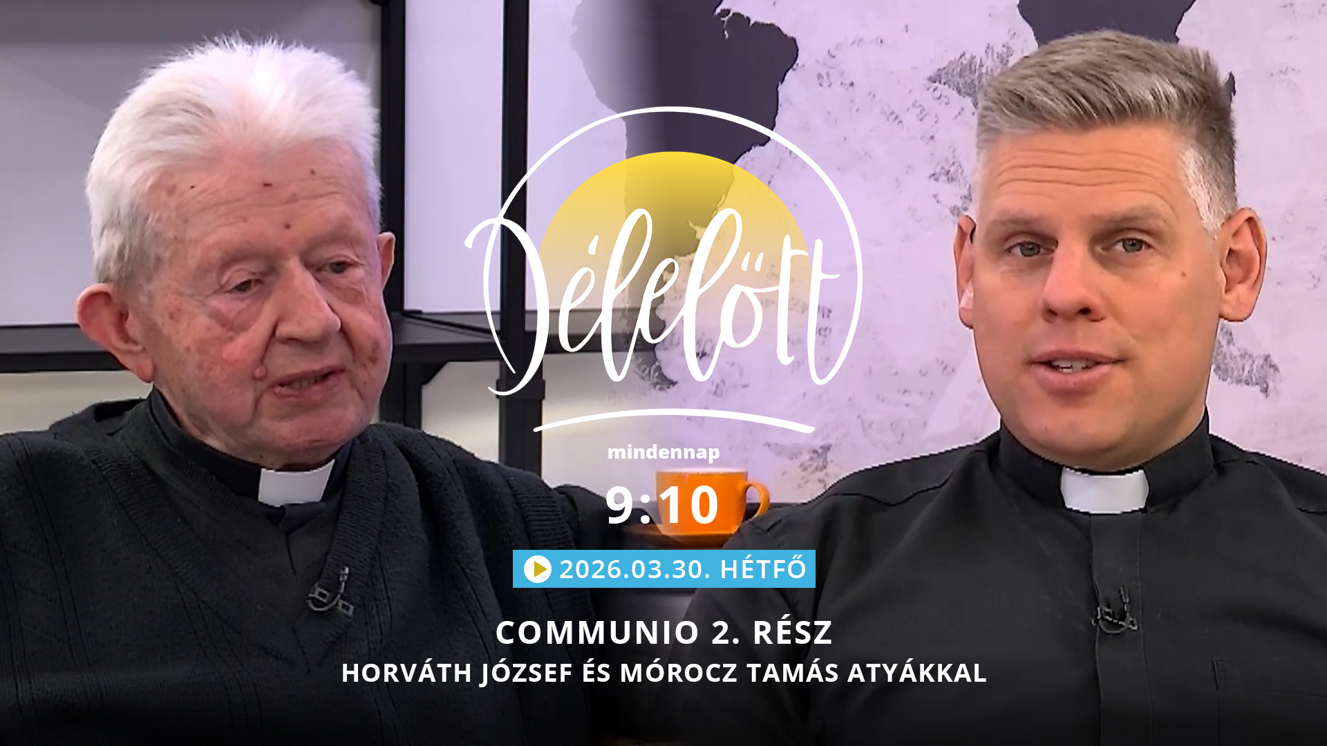 Communio 2. rész – Horváth József és Mórocz Tamás atyákkal