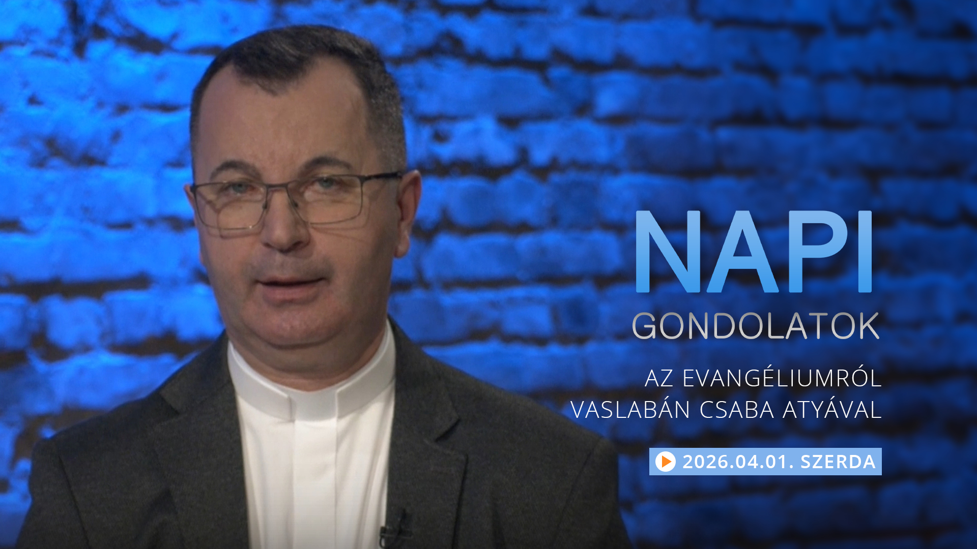 Vaslabán Csaba atya gondolatai a szerdai evangéliumról
