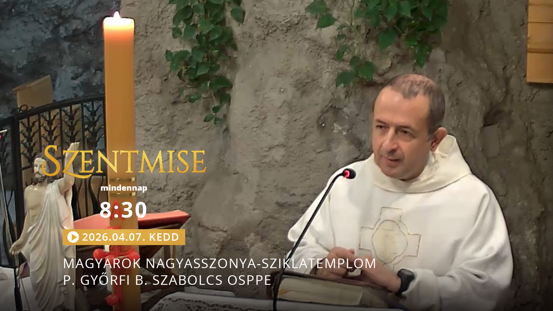 Szentmise a Sziklatemplomból – P. Györfi B. Szabolcs