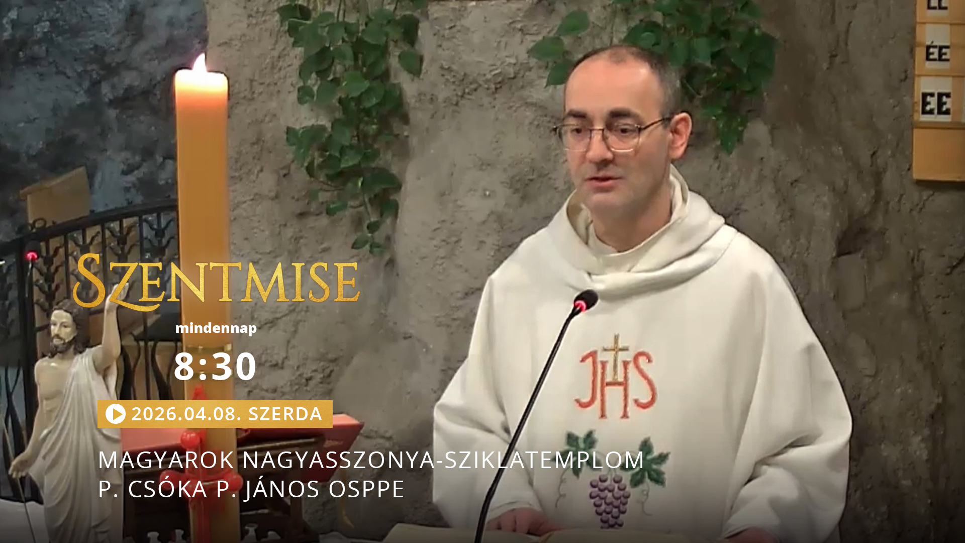 Szentmise a Sziklatemplomból – P. Csóka P. János
