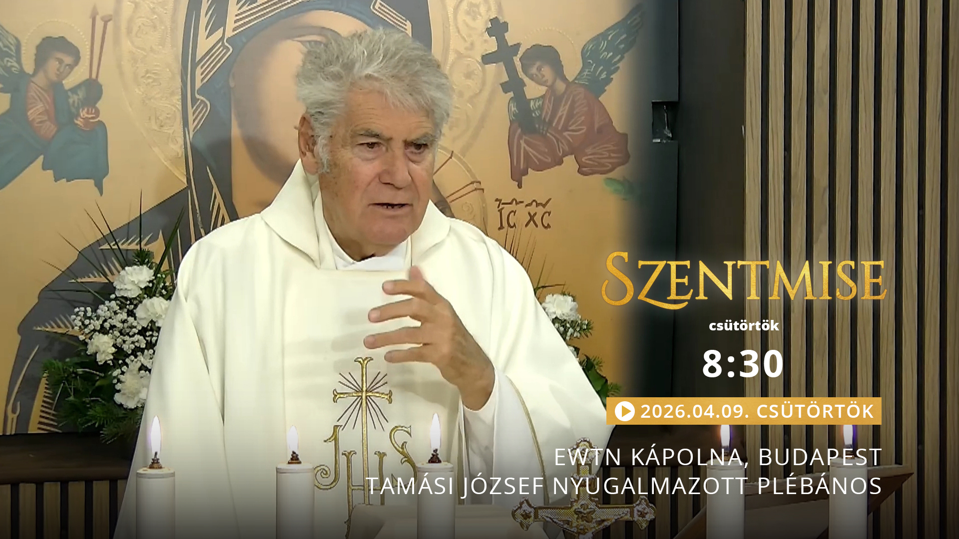Szentmise a budapesti EWTN kápolnából – Tamási József