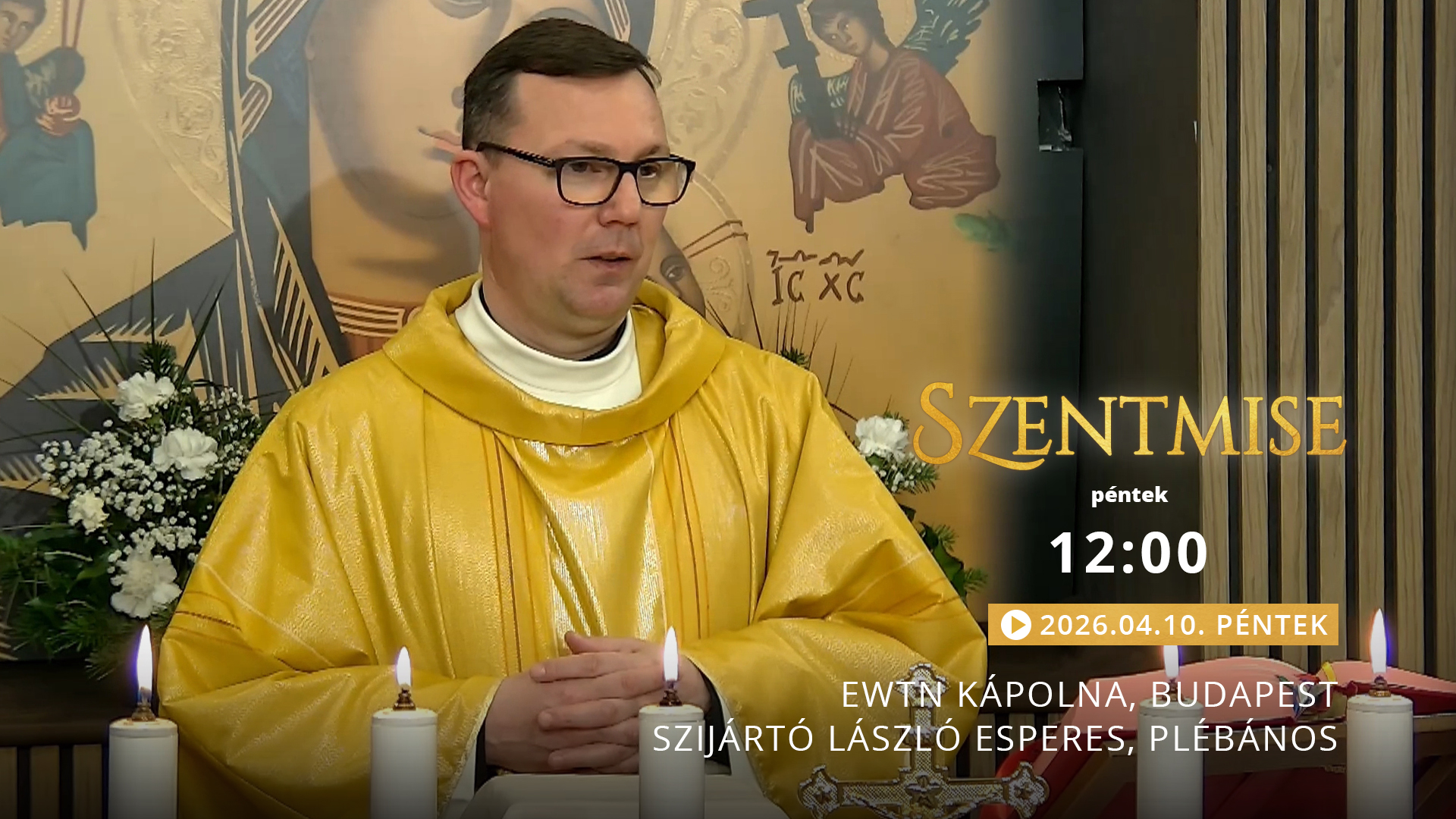 Szentmise a budapesti EWTN kápolnából – Szijártó László