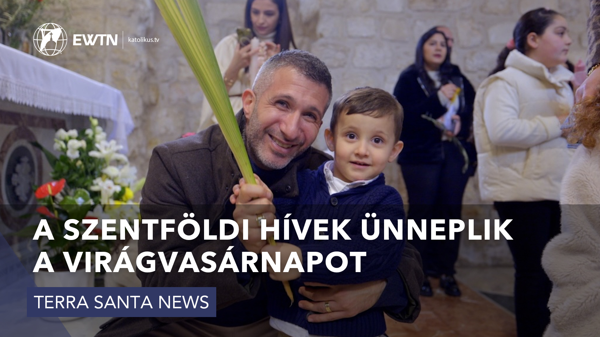A szentföldi hívek ünneplik a Virágvasárnapot