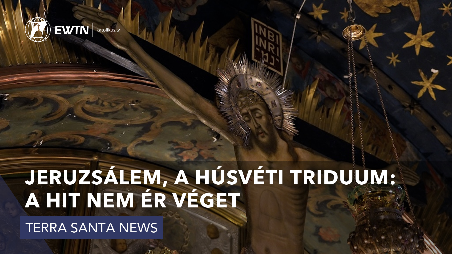 Jeruzsálem, a húsvéti triduum: a hit nem ér véget