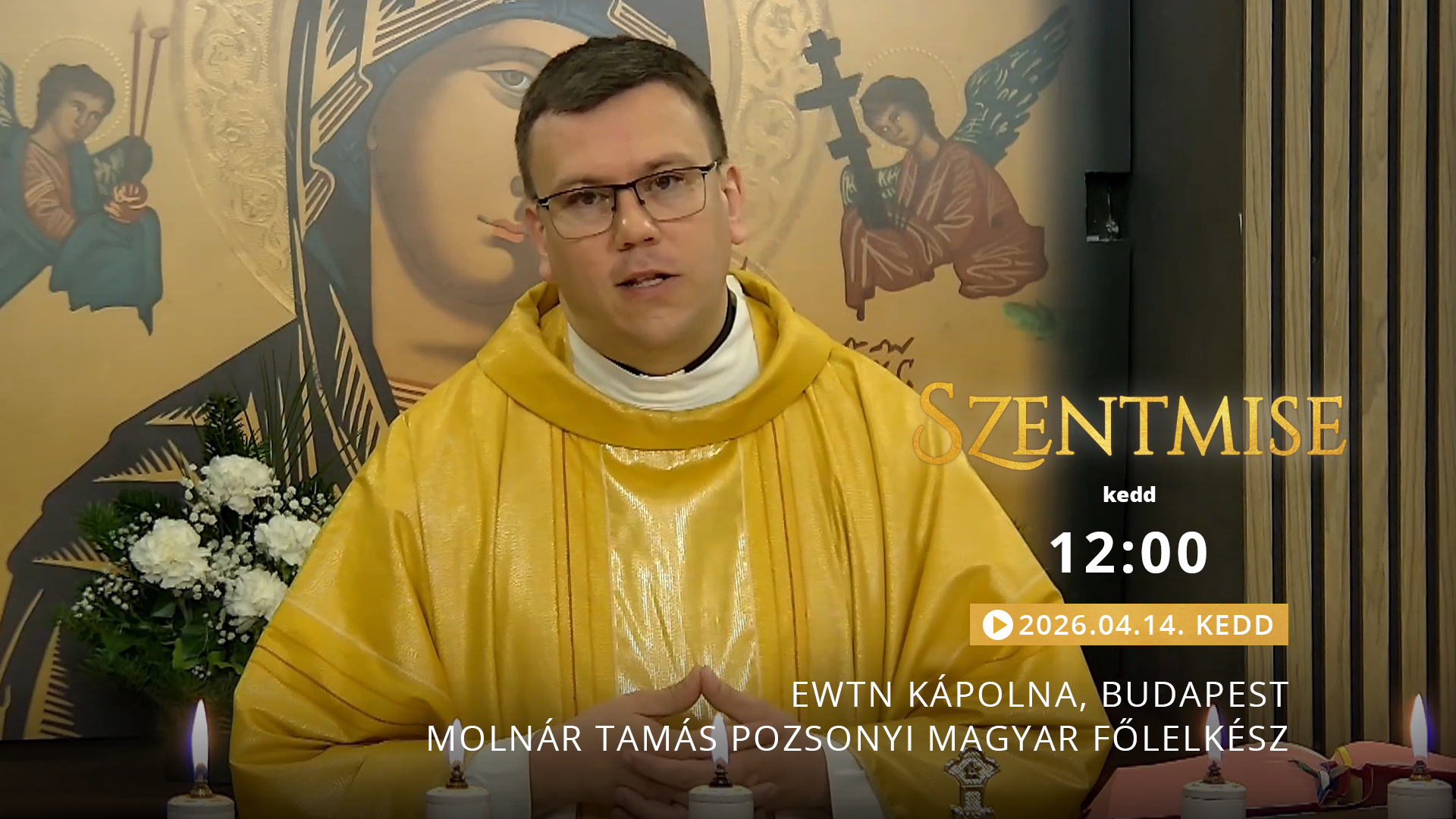 Szentmise a budapesti EWTN kápolnából – Molnár Tamás