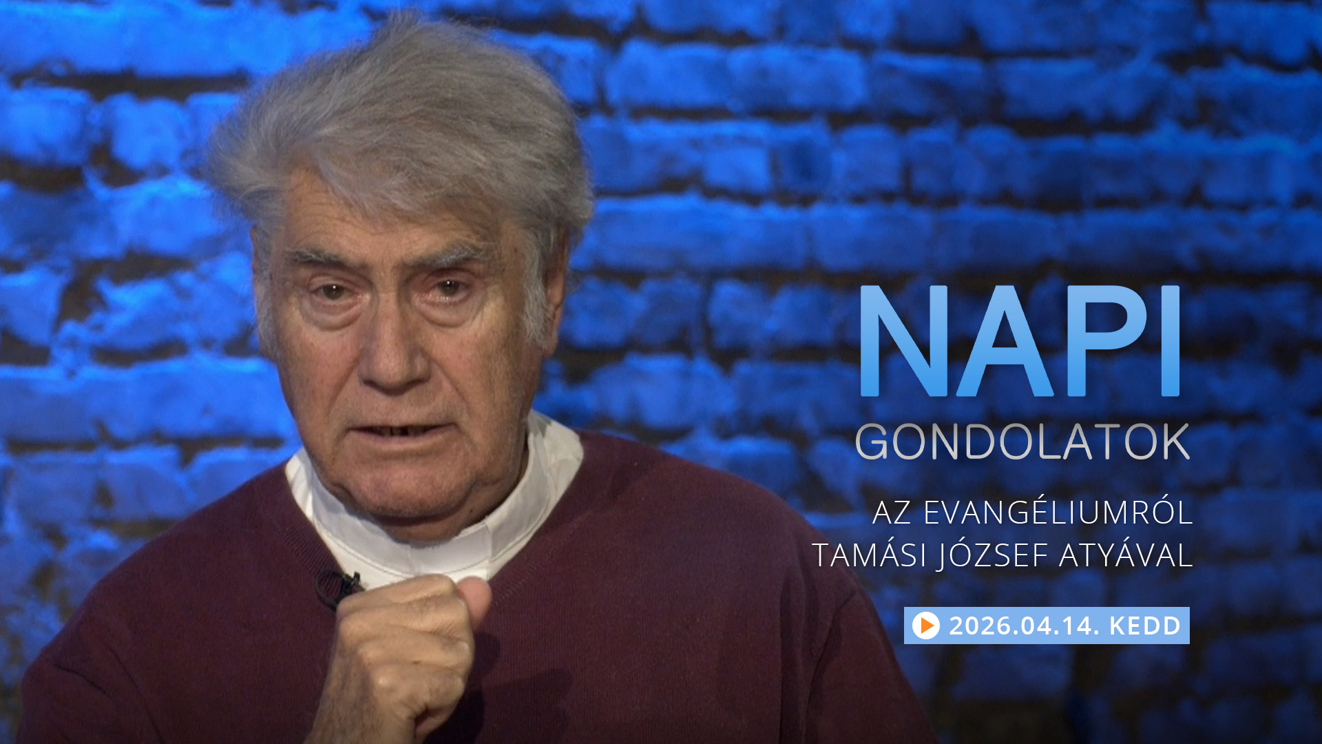 Tamási József atya gondolatai a keddi evangéliumról