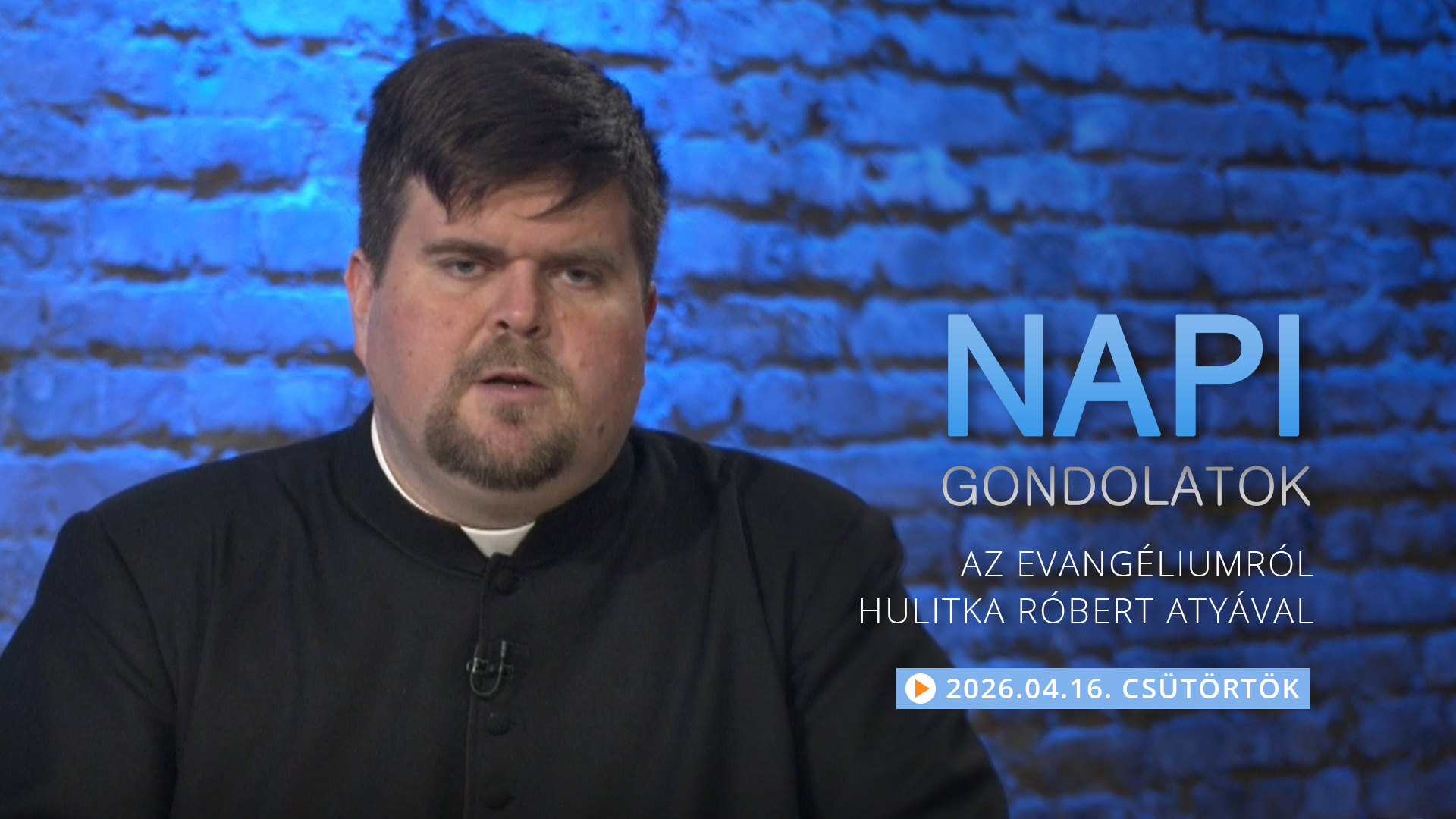 Hulitka Róbert atya elmélkedése a csütörtöki evangéliumról