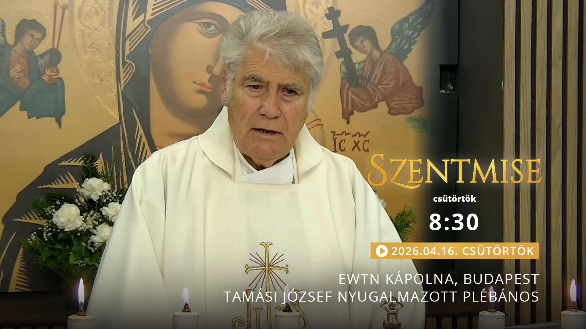 Szentmise a budapesti EWTN kápolnából – Tamási József