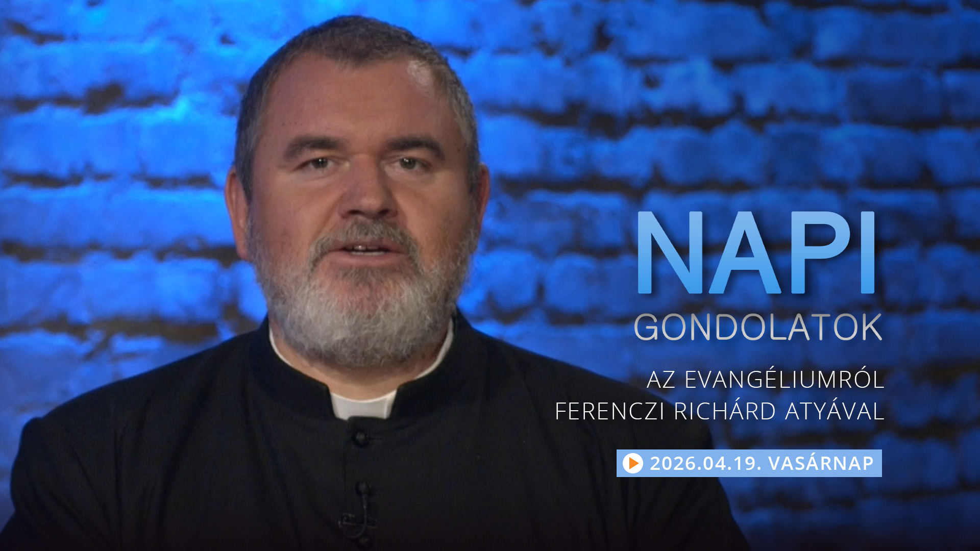 Ferenczi Richárd atya gondolatai a vasárnapi evangéliumról