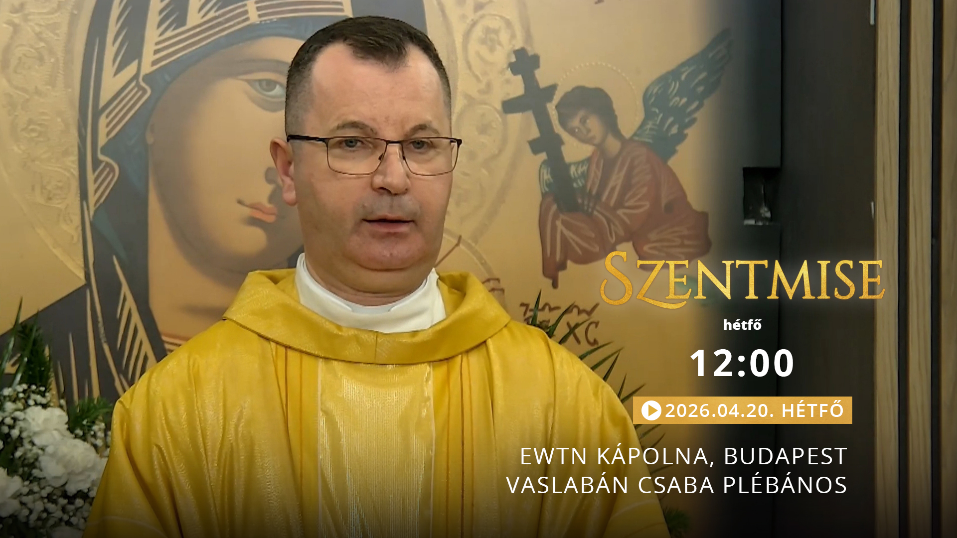 Szentmise a budapesti EWTN kápolnából – Vaslabán Csaba