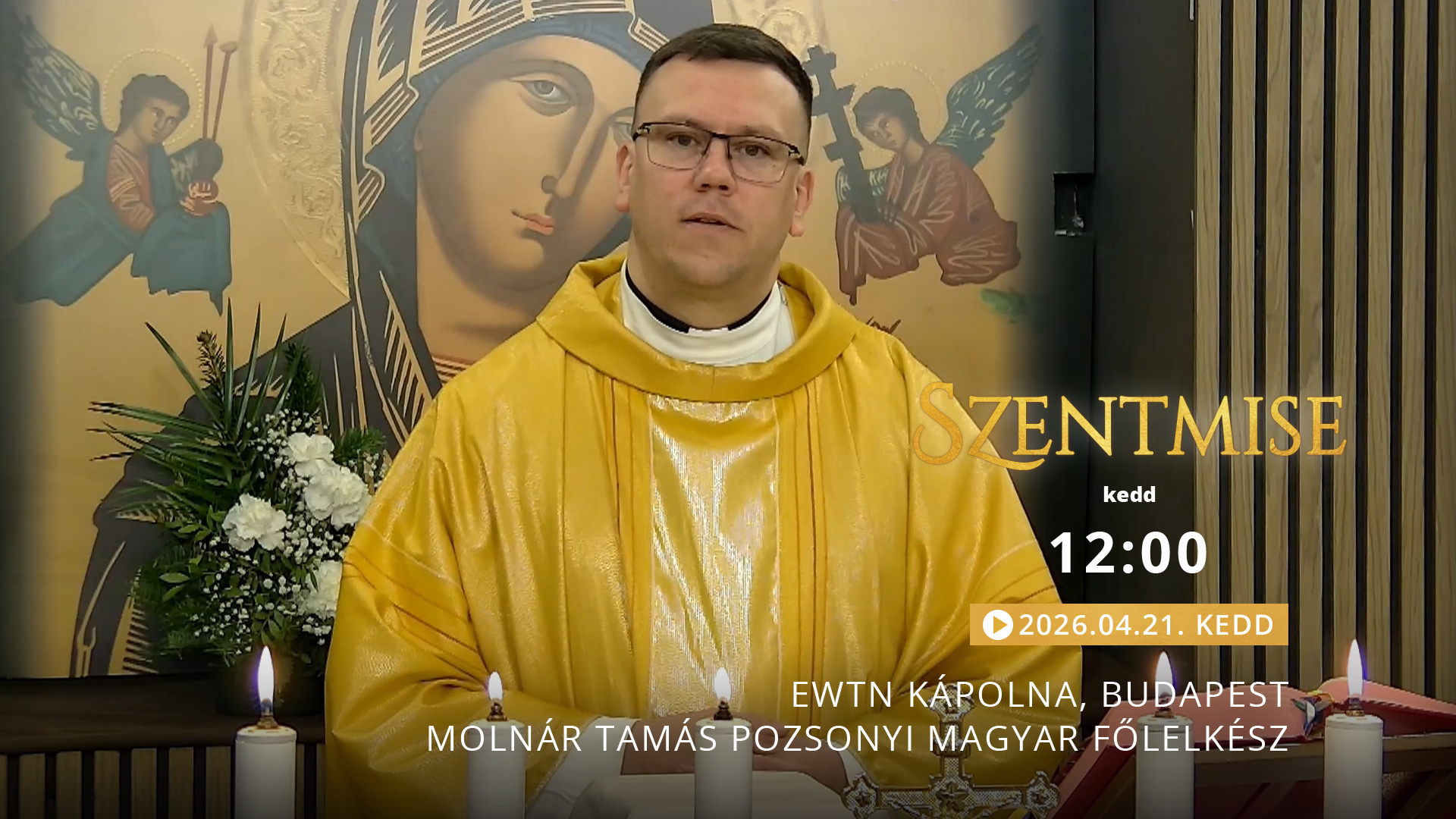 Szentmise a budapesti EWTN kápolnából – Molnár Tamás