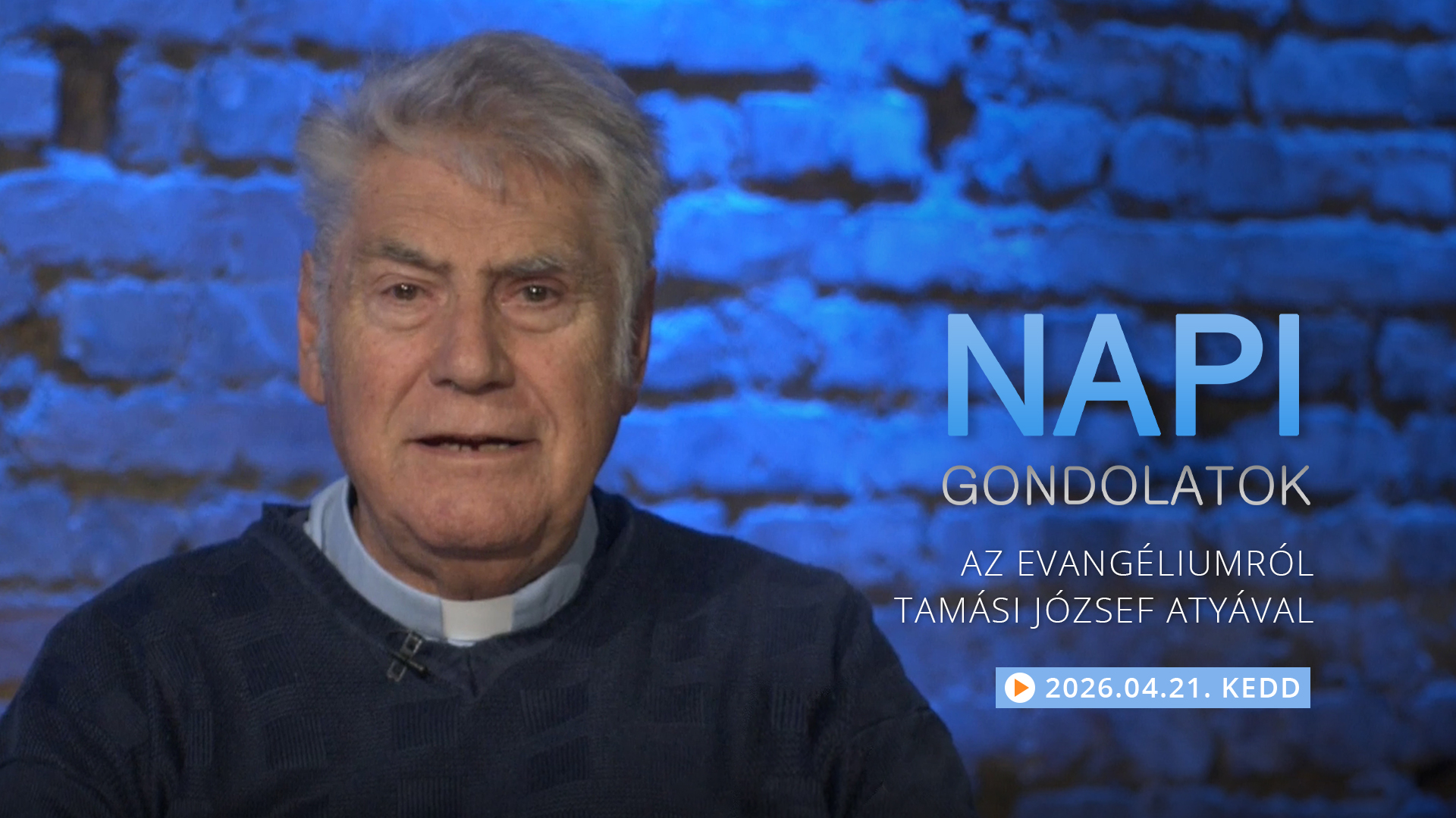 Tamási József atya gondolatai a keddi evangéliumról