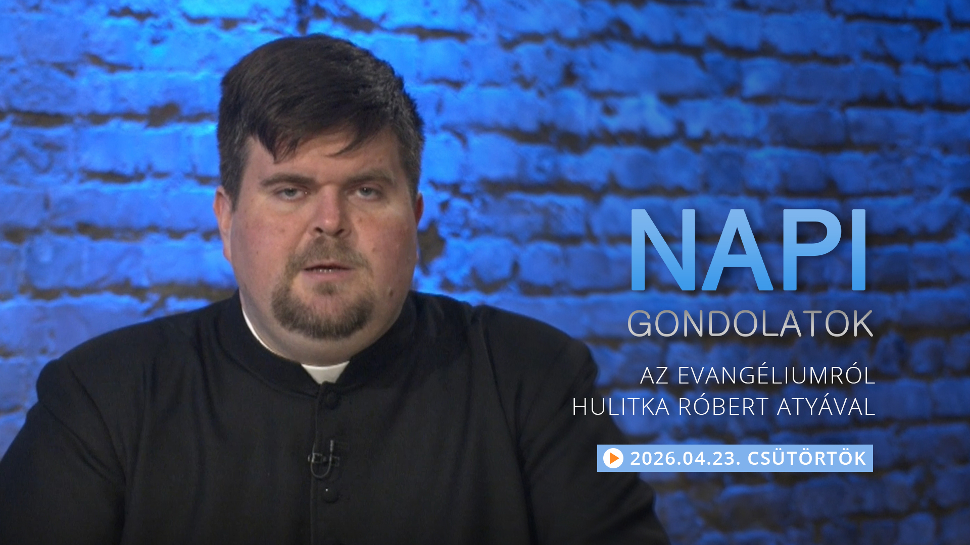 Hulitka Róbert atya elmélkedése a csütörtöki evangéliumról