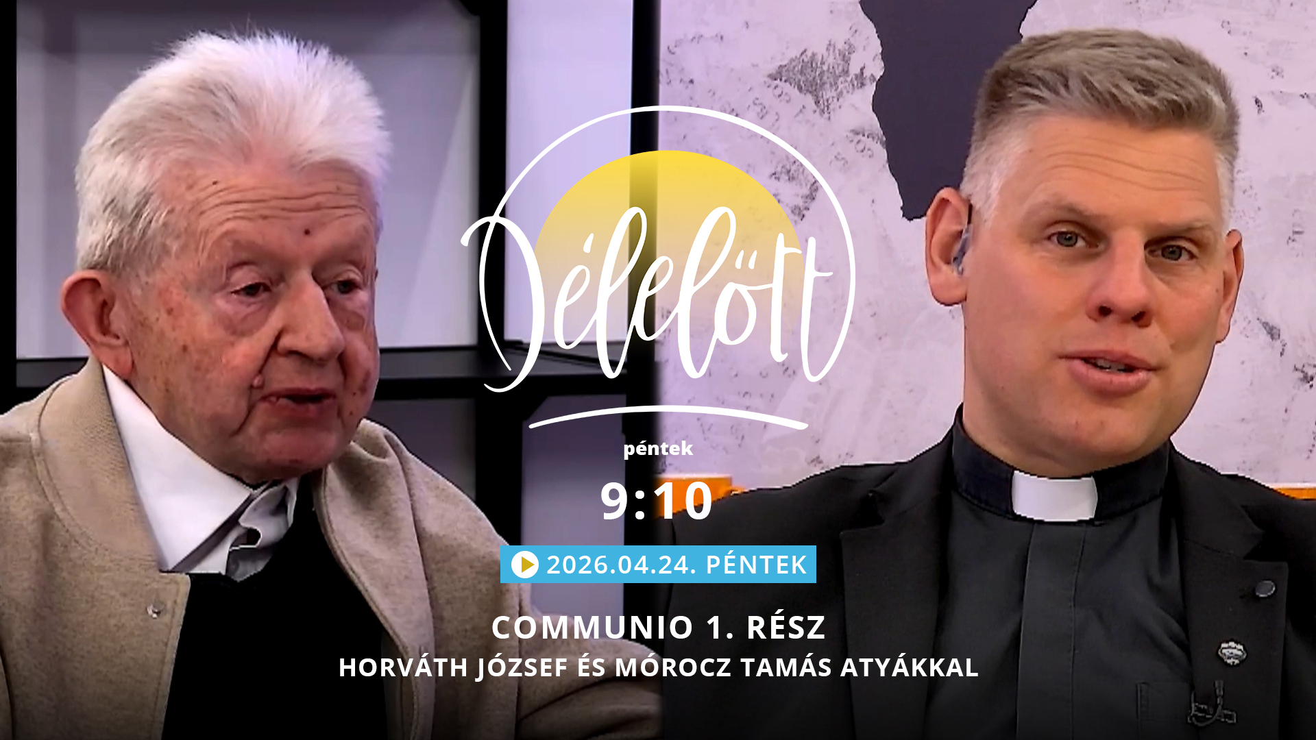 Communio 1. rész – Horváth József és Mórocz Tamás atyákkal