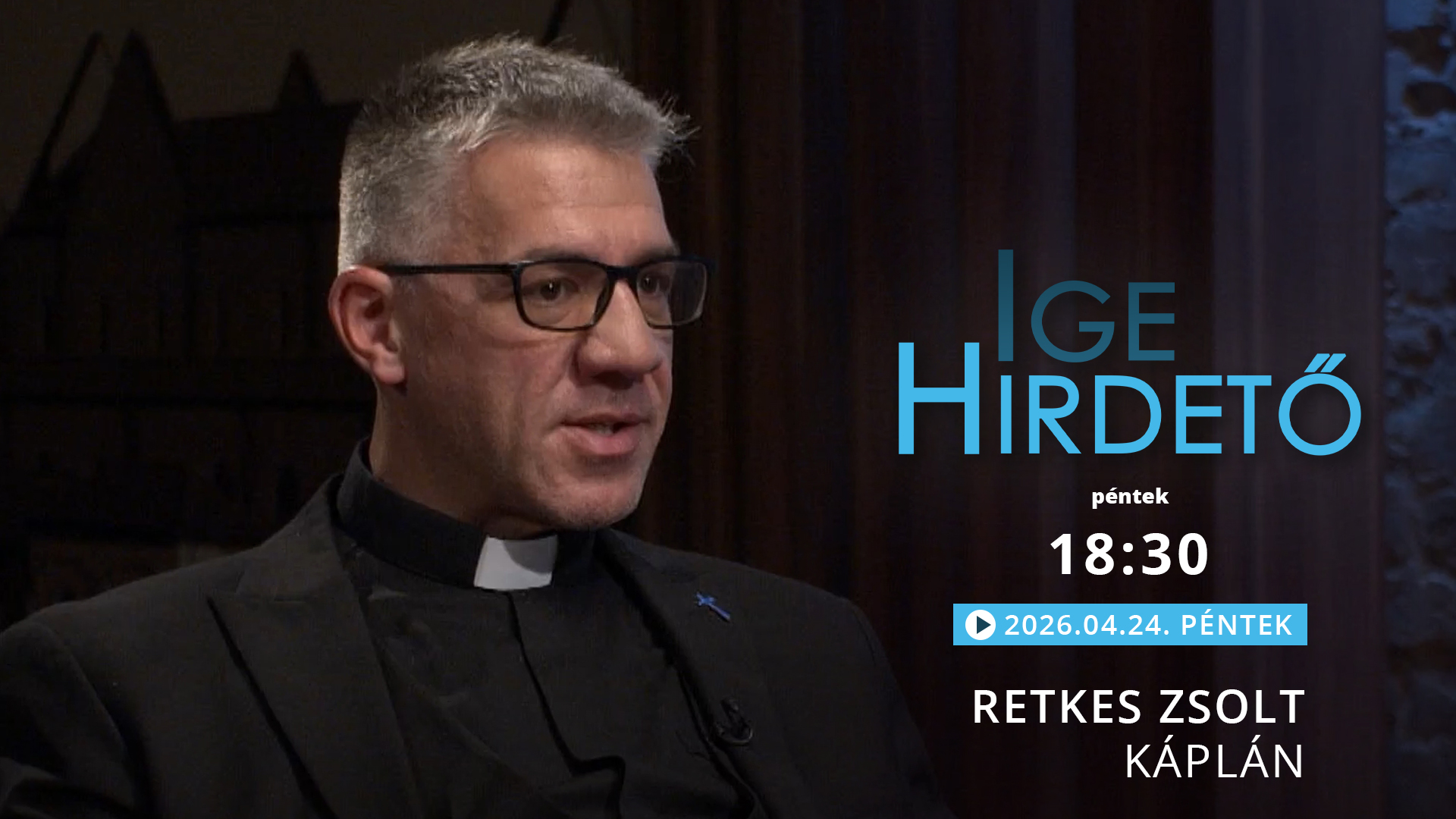Igehirdető – Retkes Zsolt káplán