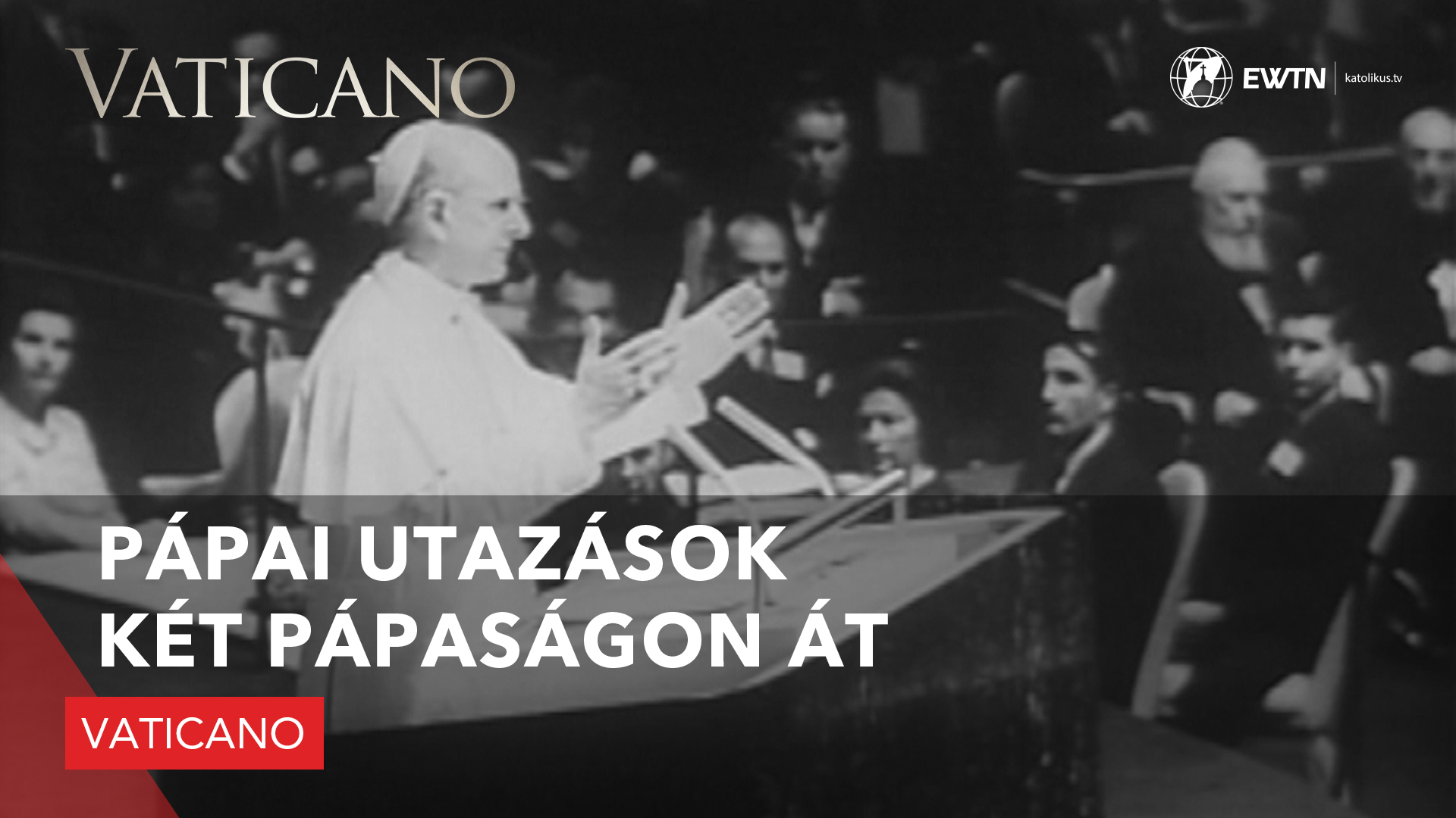 Pápai utazások két pápaságon át