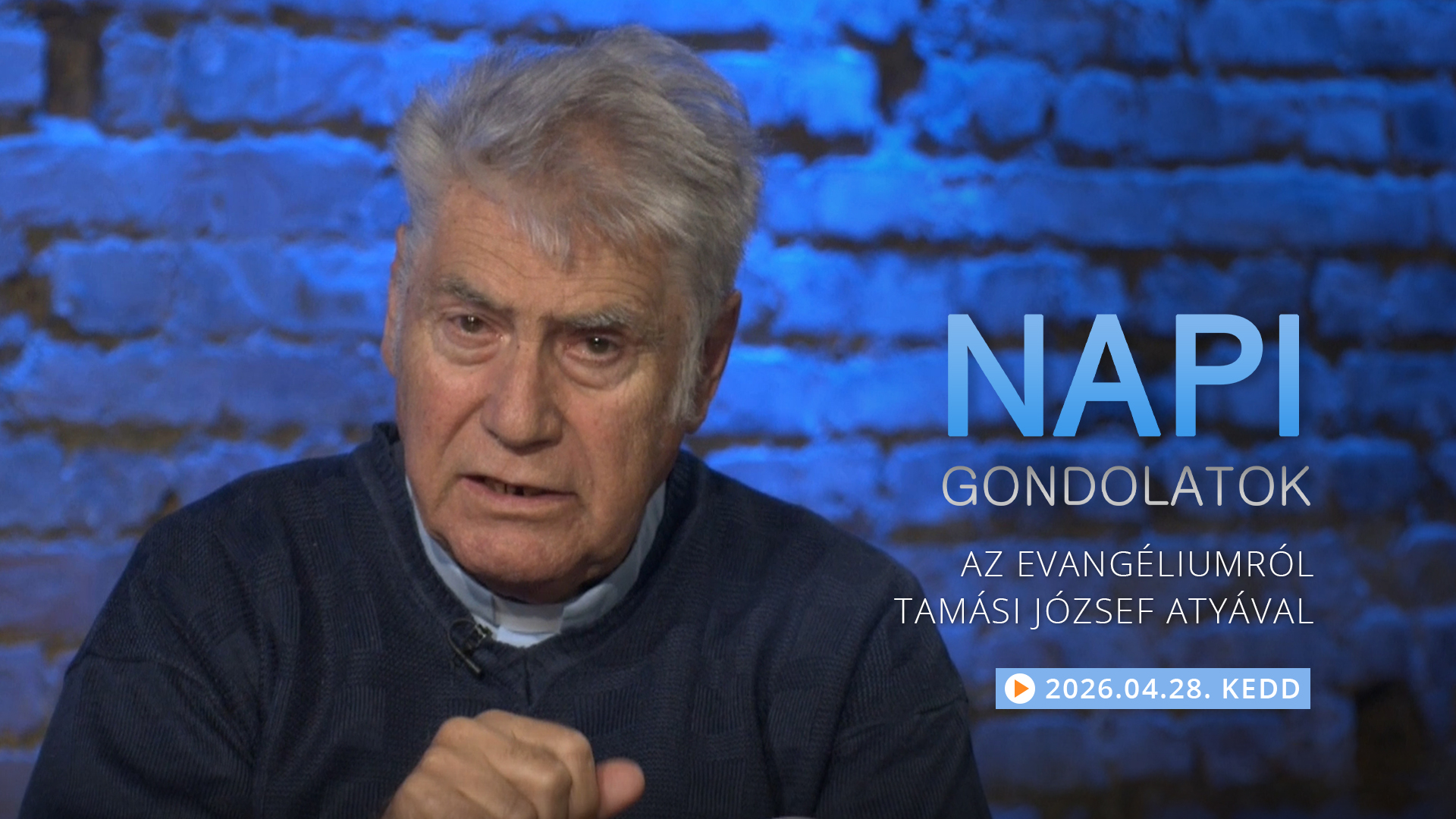 Tamási József atya gondolatai a keddi evangéliumról