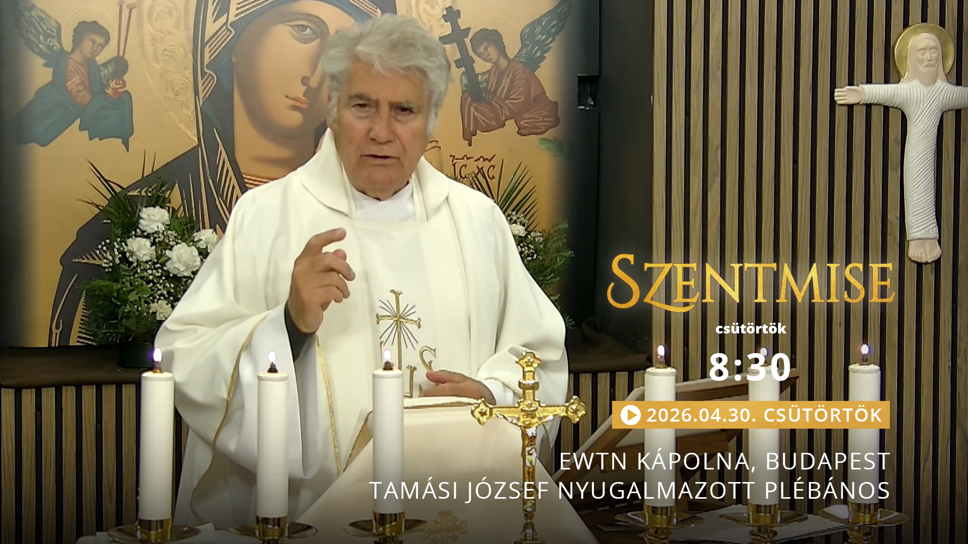 Szentmise a budapesti EWTN kápolnából – Tamási József